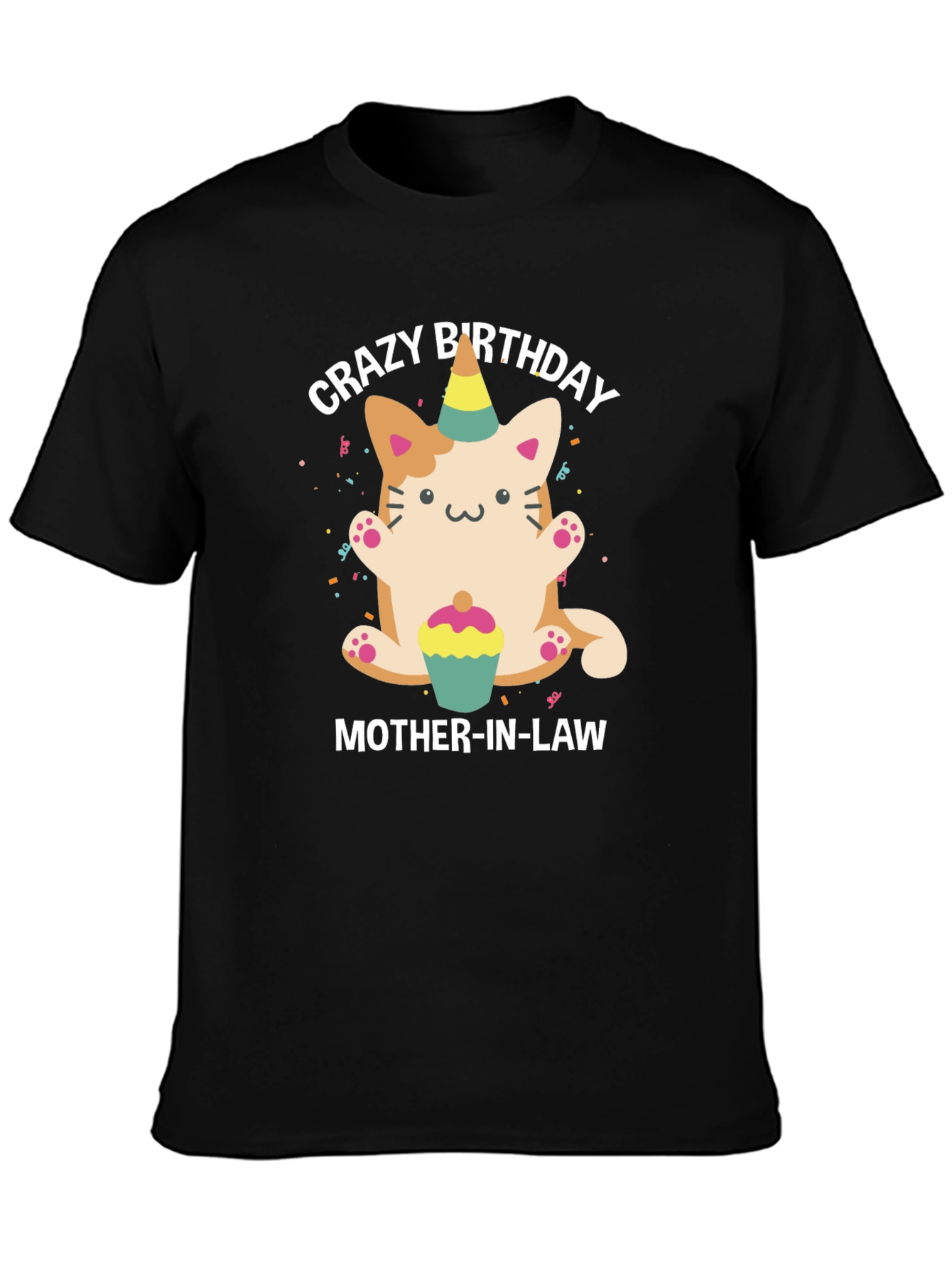 Black Crazy Birthday Mother-In-Law Cat T-Shirt view 3