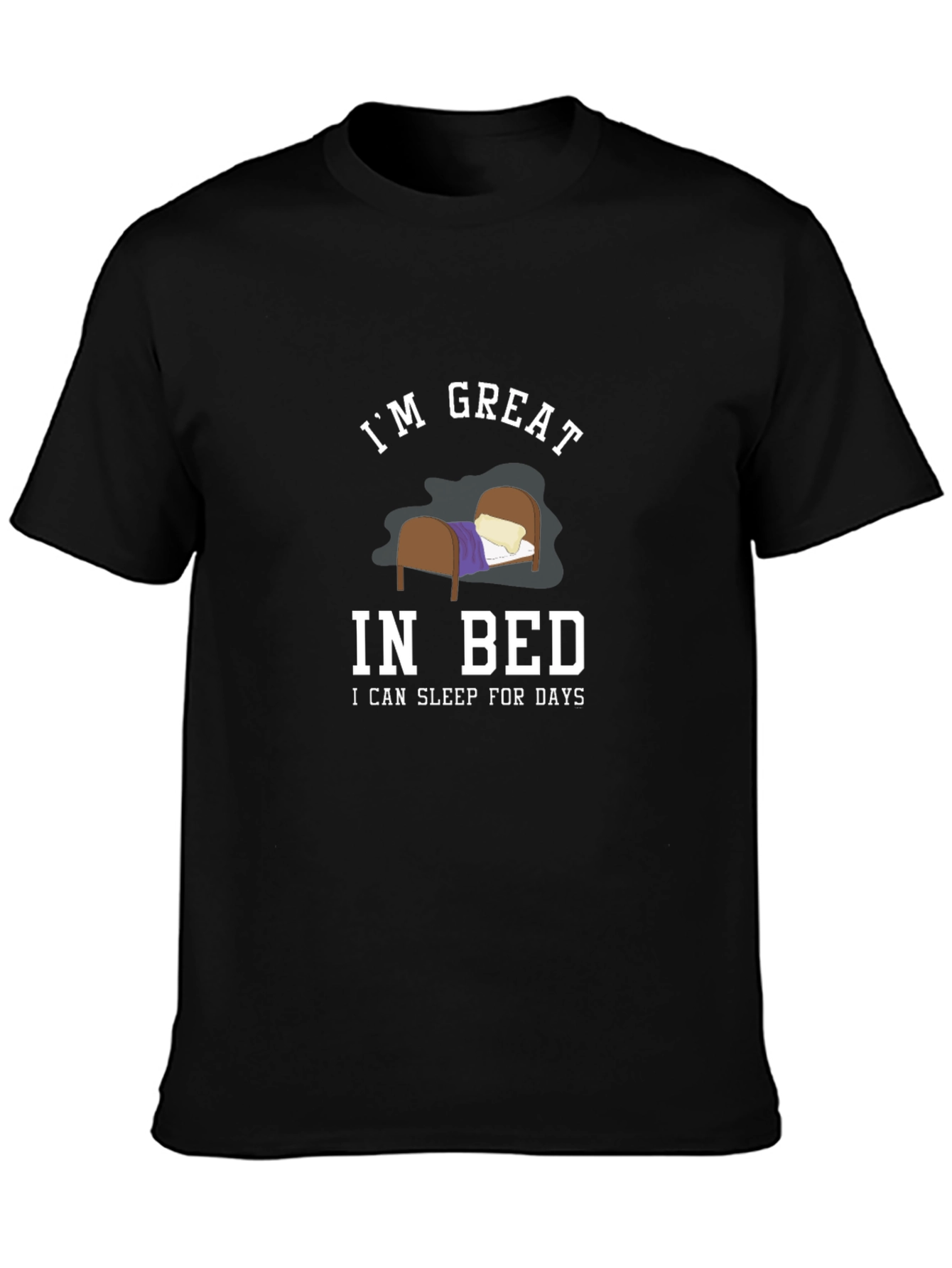 Black I'm Great in Bed Funny Black T-Shirt view 3