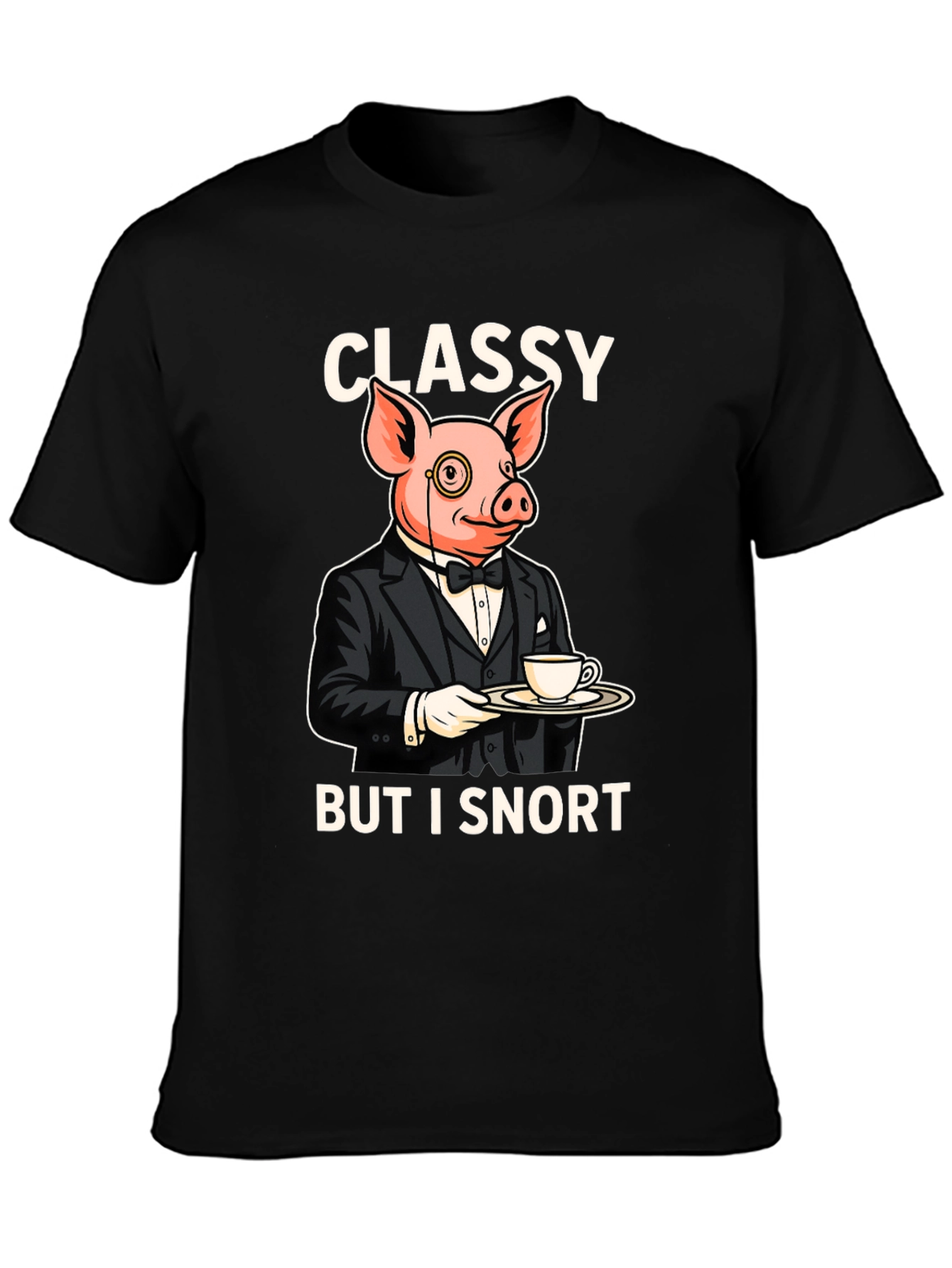 Black Classy But I Snort Pig T-Shirt view 3
