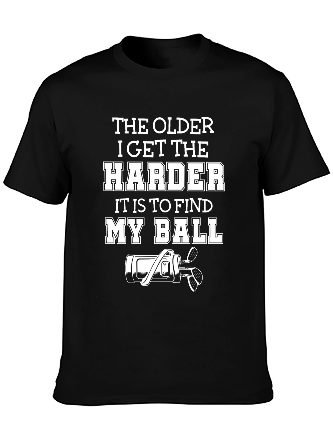 Funny Golf T-Shirt: The Older I Get - 3