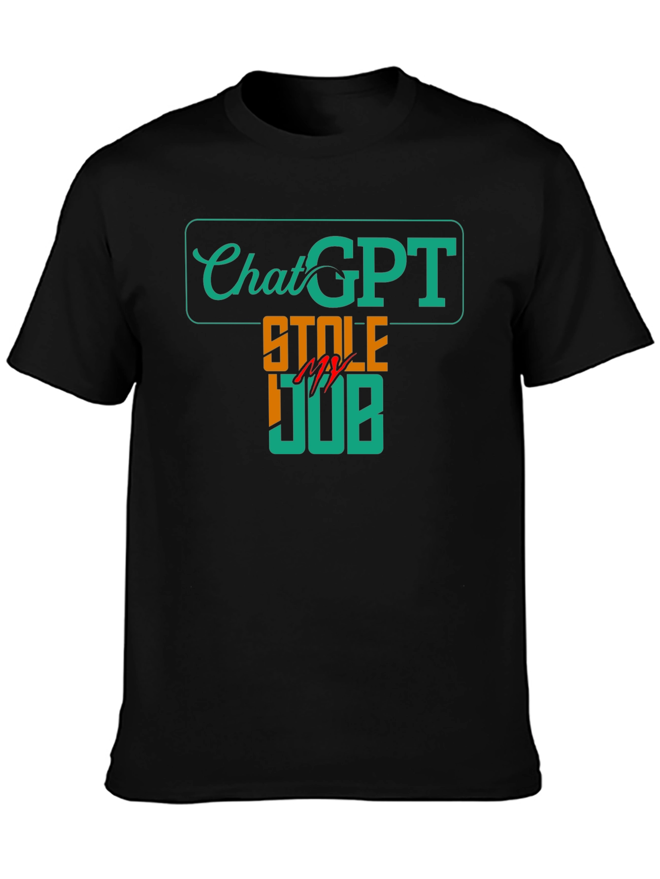 Black ChatGPT Stole My Job Funny T-Shirt view 3