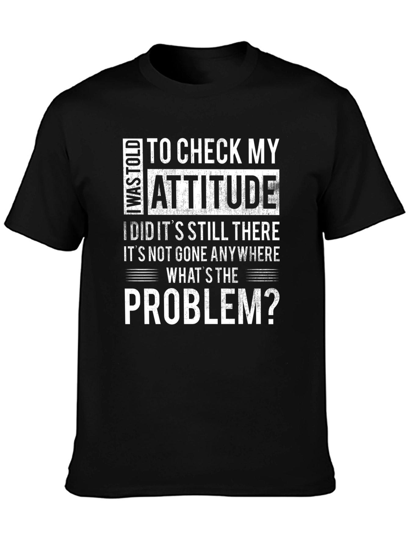 Black Attitude Check T-Shirt - Humorous Statement Tee view 3