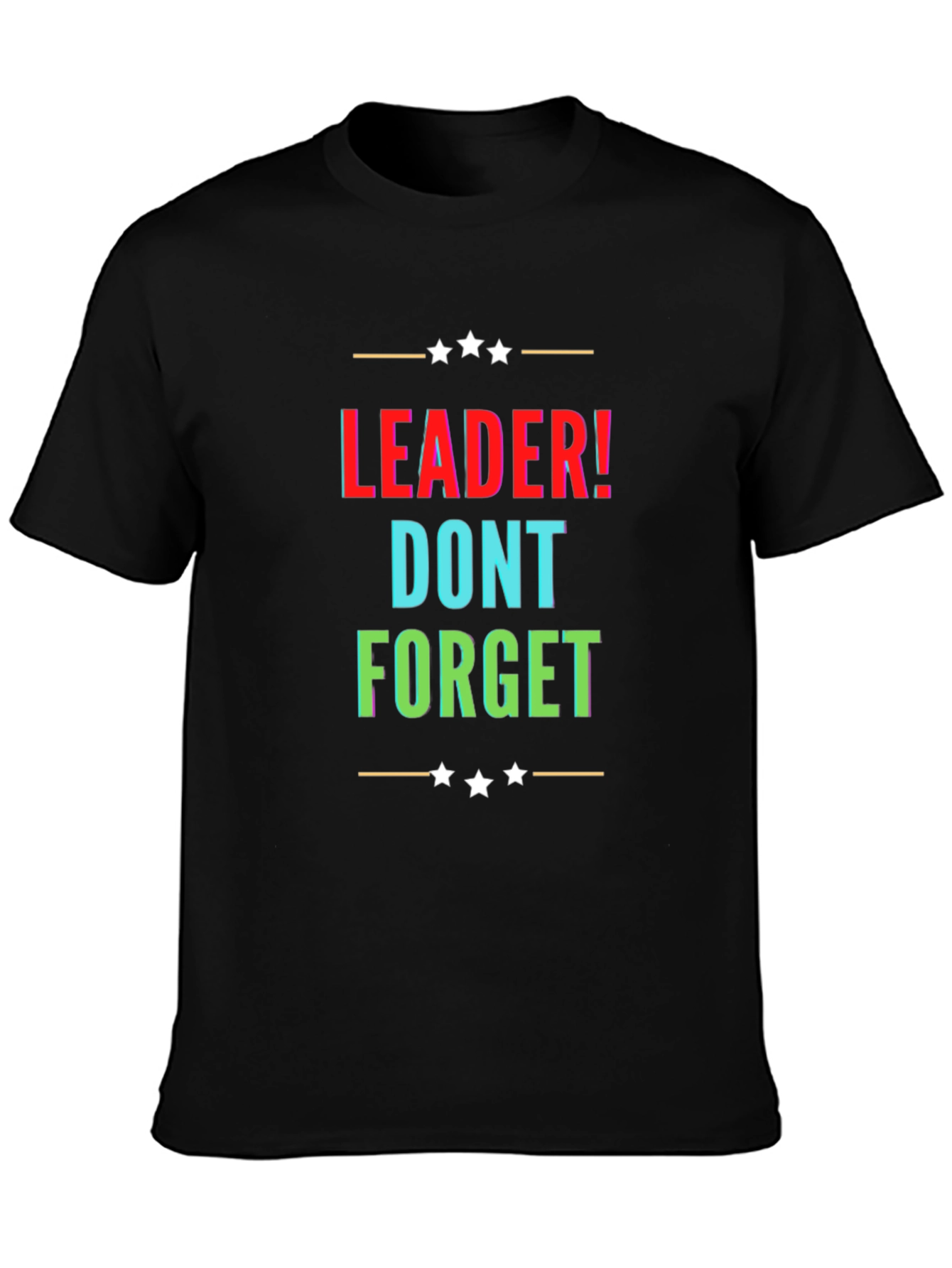 Black Leader! Dont Forget Black Graphic T-Shirt view 3