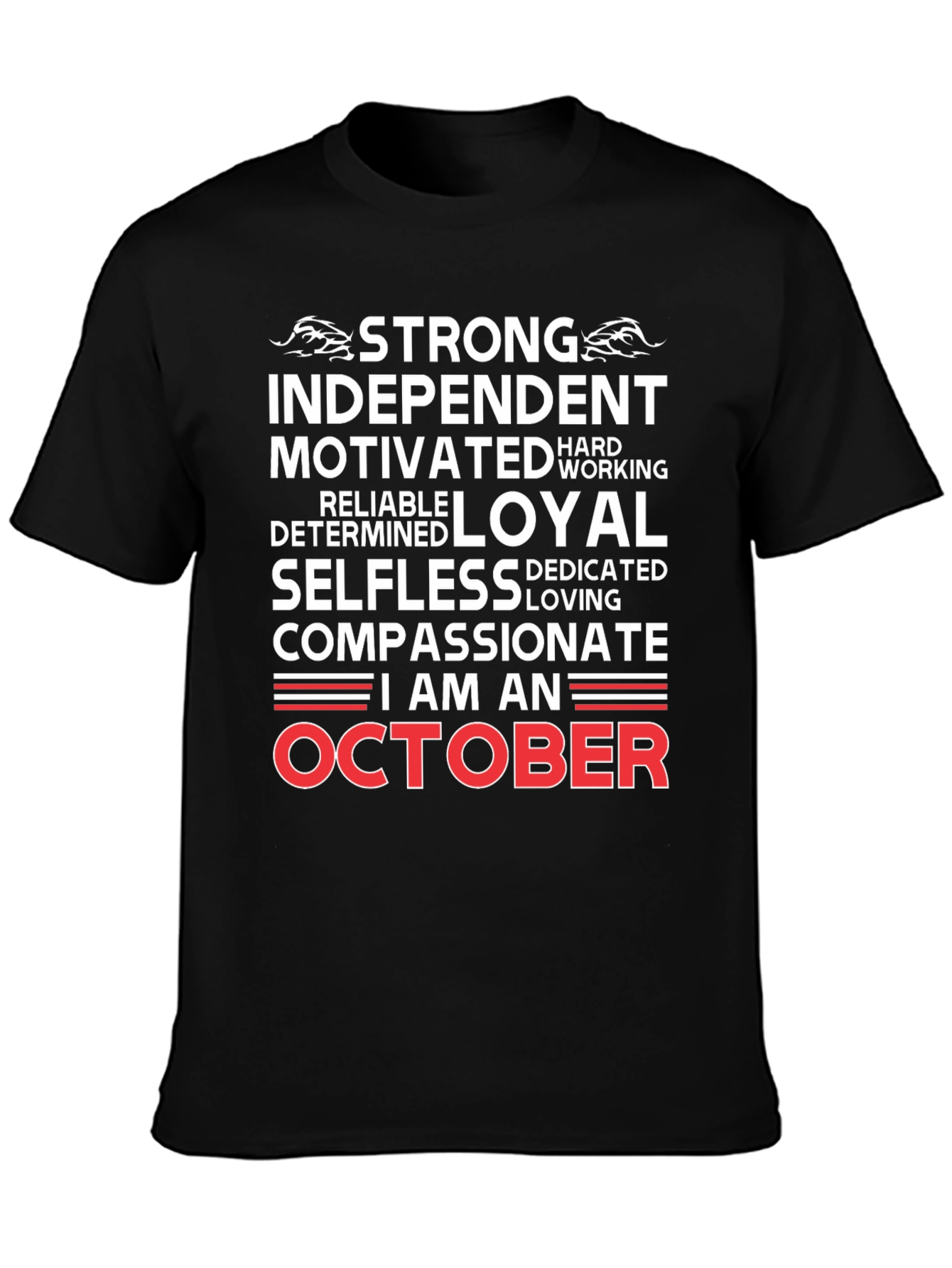 Black October Birthday T-Shirt - Strong, Independent & Loyal view 3