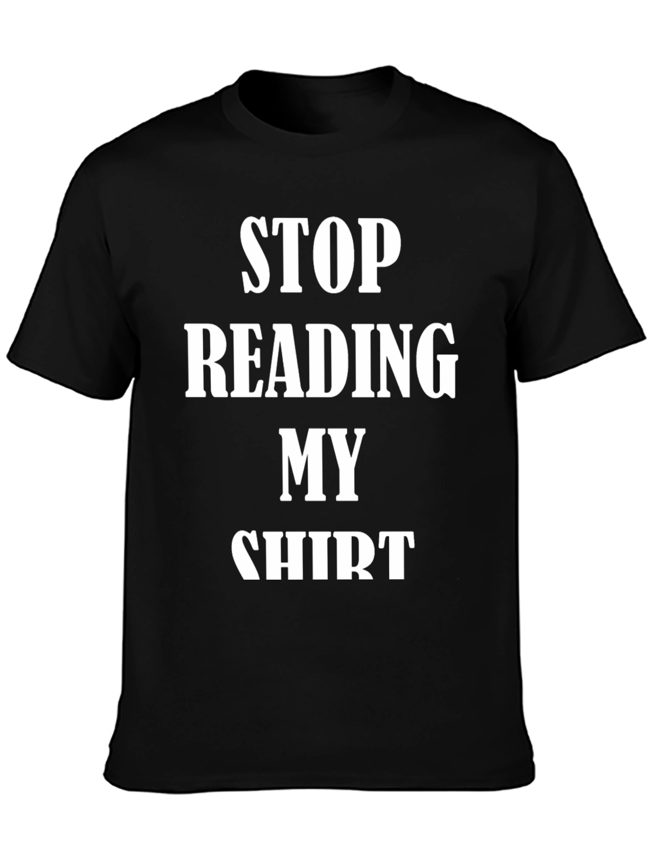 Black Funny Stop Reading My Shirt Graphic Tee view 3