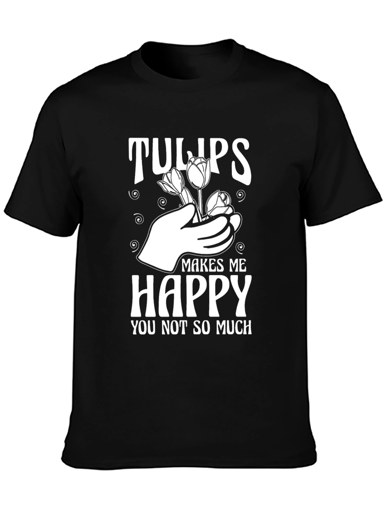 Black Tulips Make Me Happy Graphic T-Shirt view 3