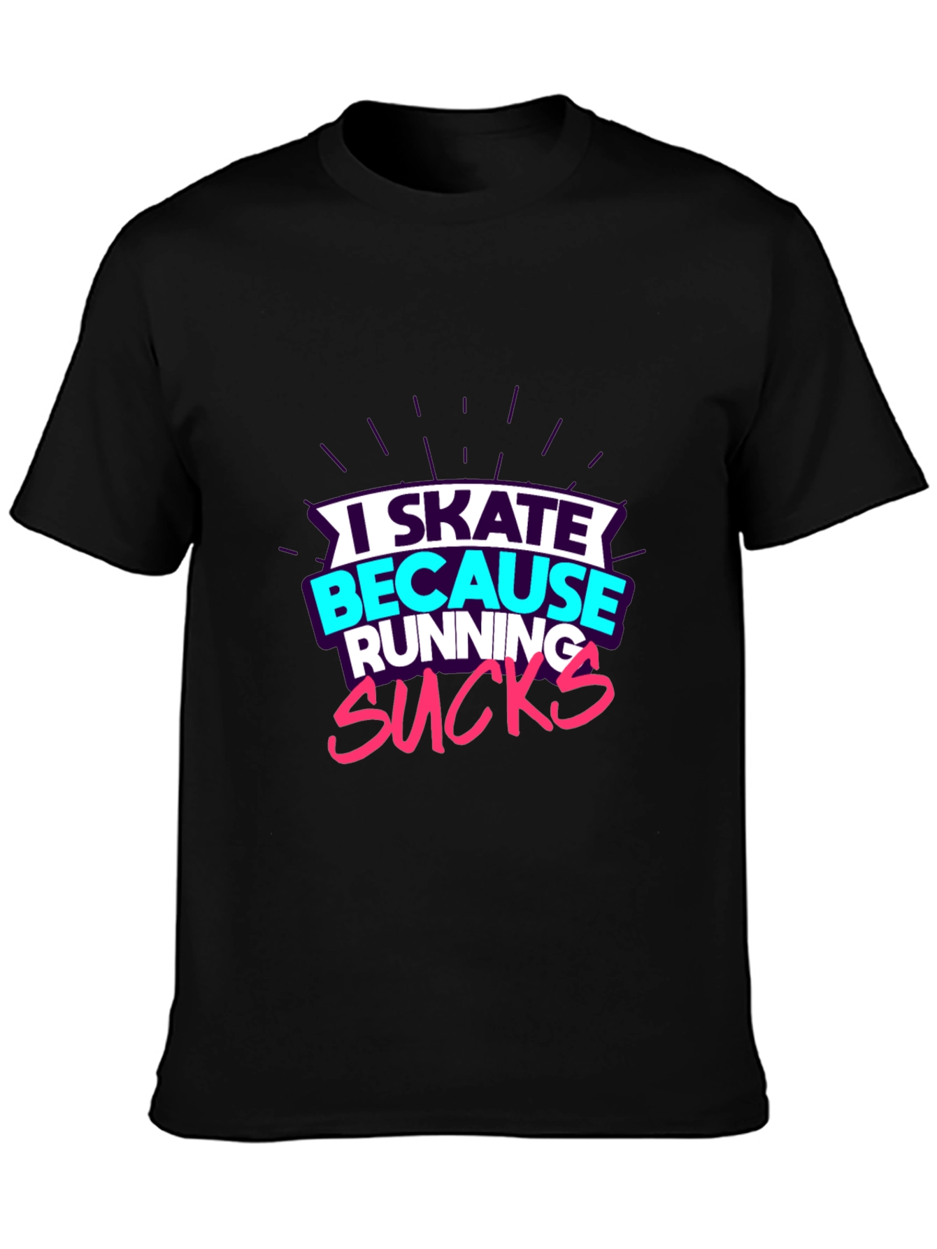 Black I Skate Because Running Sucks Graphic Tee view 3