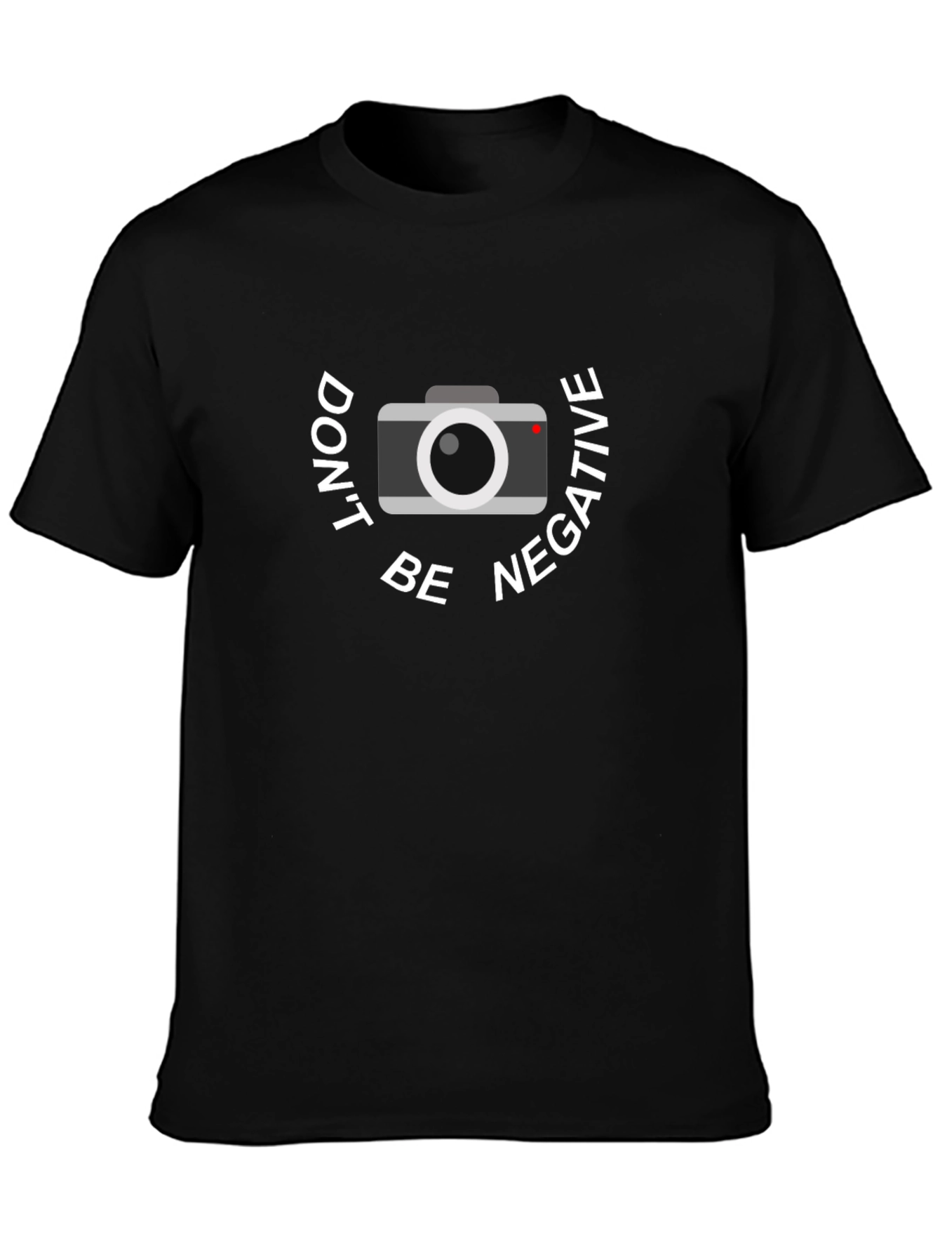 Black Don't Be Negative Camera Graphic T-Shirt view 3