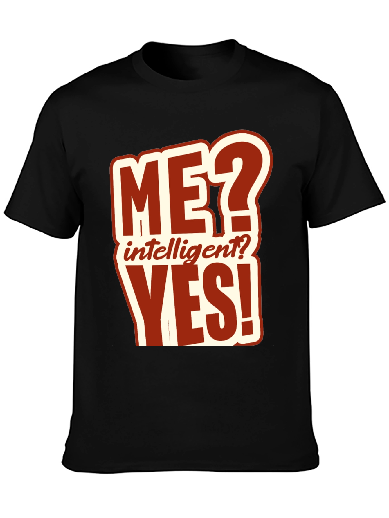 Black Funny ME? Intelligent? YES! T-Shirt view 3
