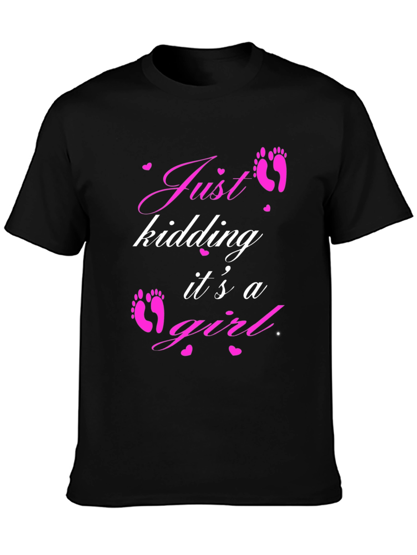 Black Just Kidding It's a Girl T-Shirt view 3