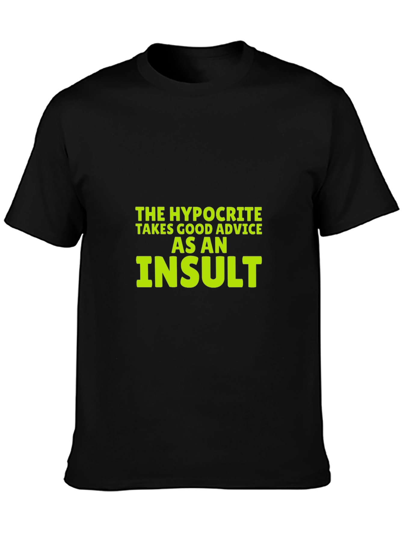 Black Hypocrite Advice Funny T-Shirt view 3