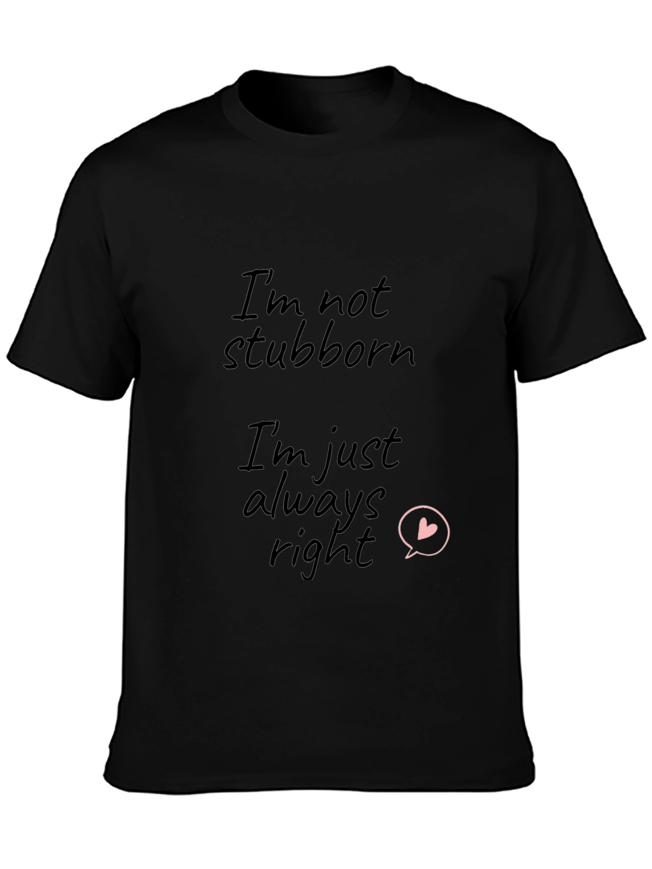 Black Funny Sarcastic Tee - Always Right view 3
