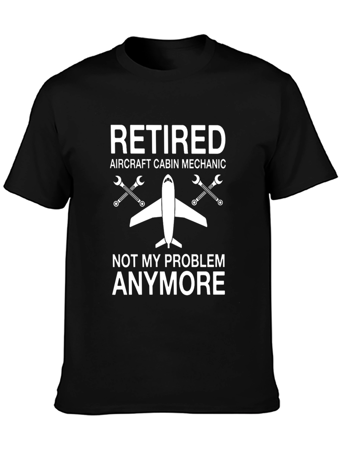 Black Retired Aircraft Cabin Mechanic T-Shirt view 3