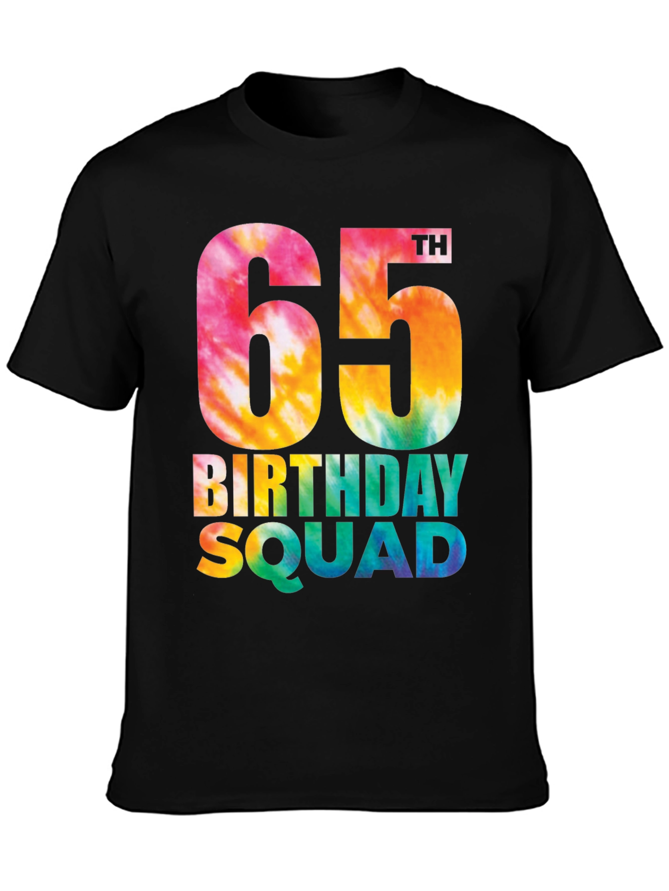 65th Birthday Squad Tie Dye T-Shirt - 3