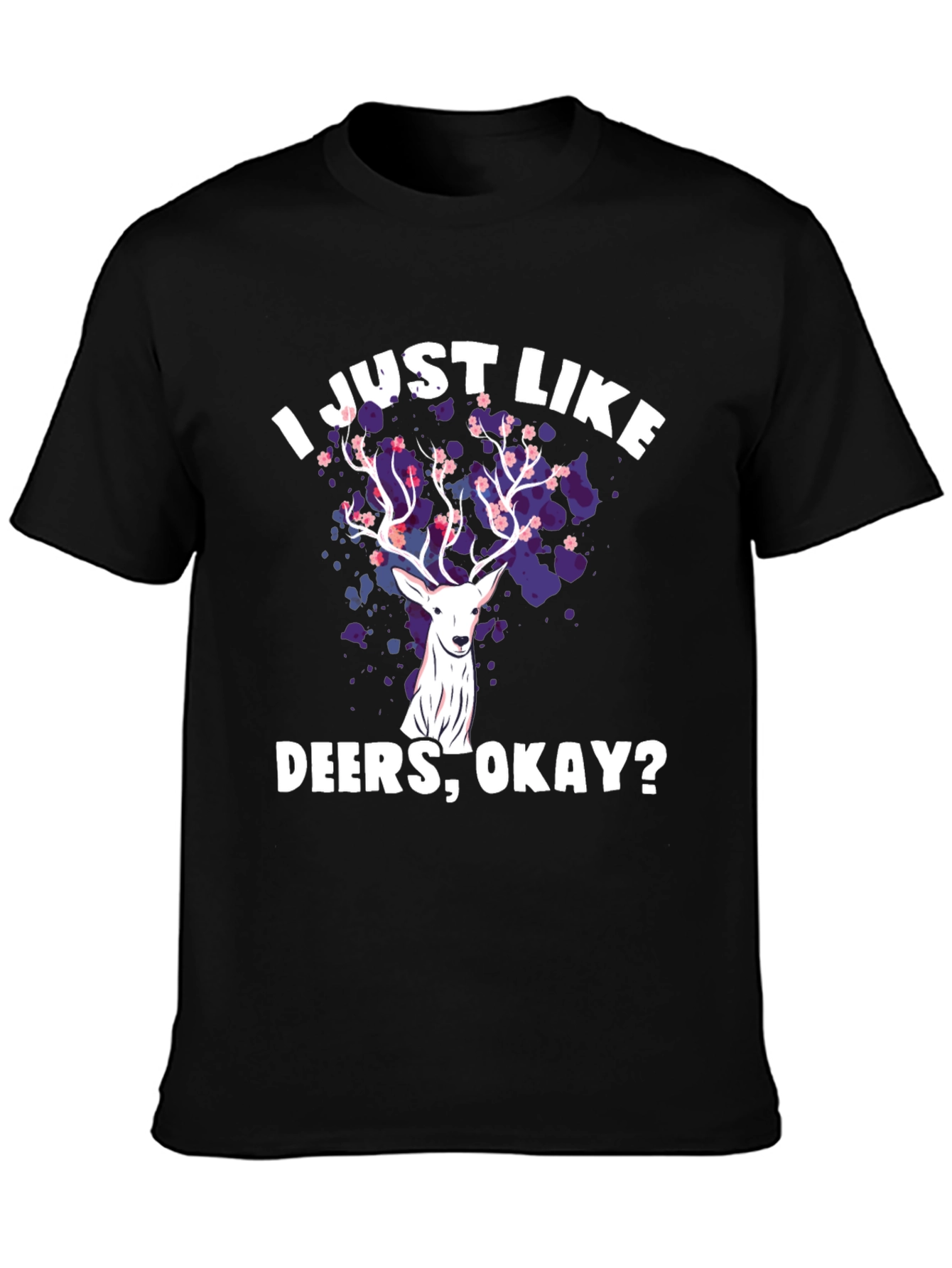 Black I Just Like Deers Okay T-Shirt view 3