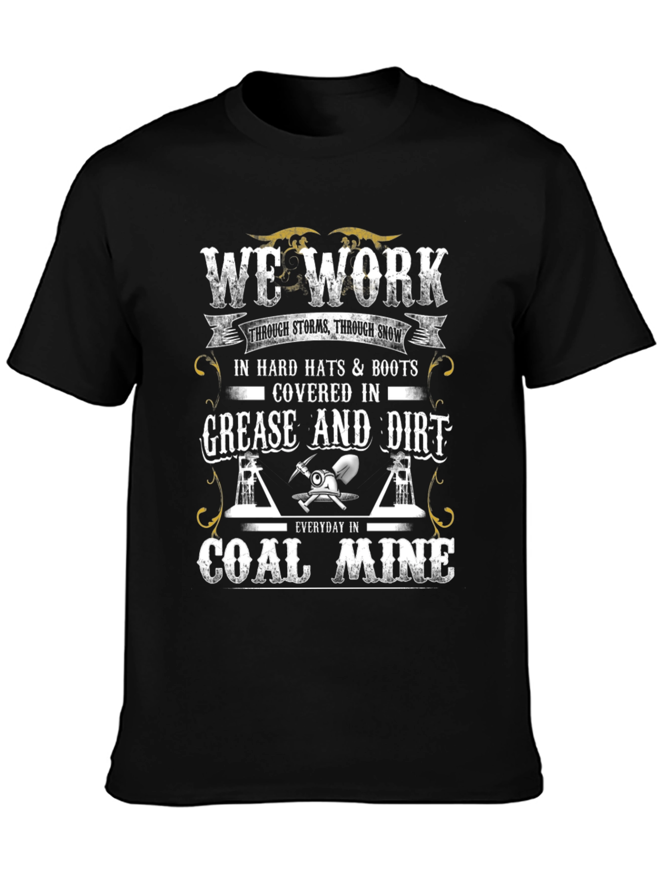 Black Coal Miner T-Shirt: We Work Hard view 3