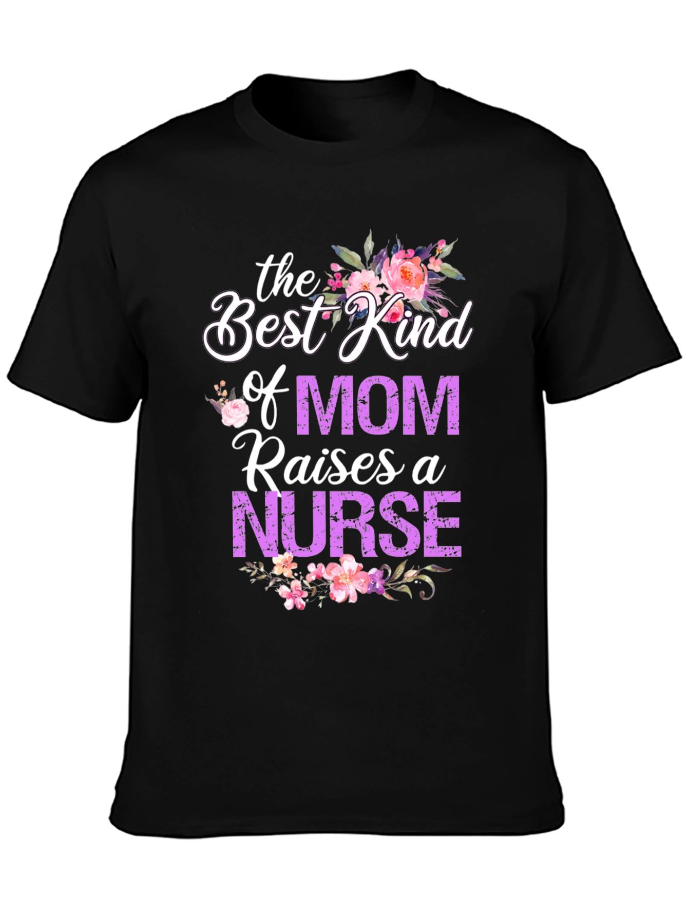 Black Best Kind of Mom Nurse T-Shirt view 3