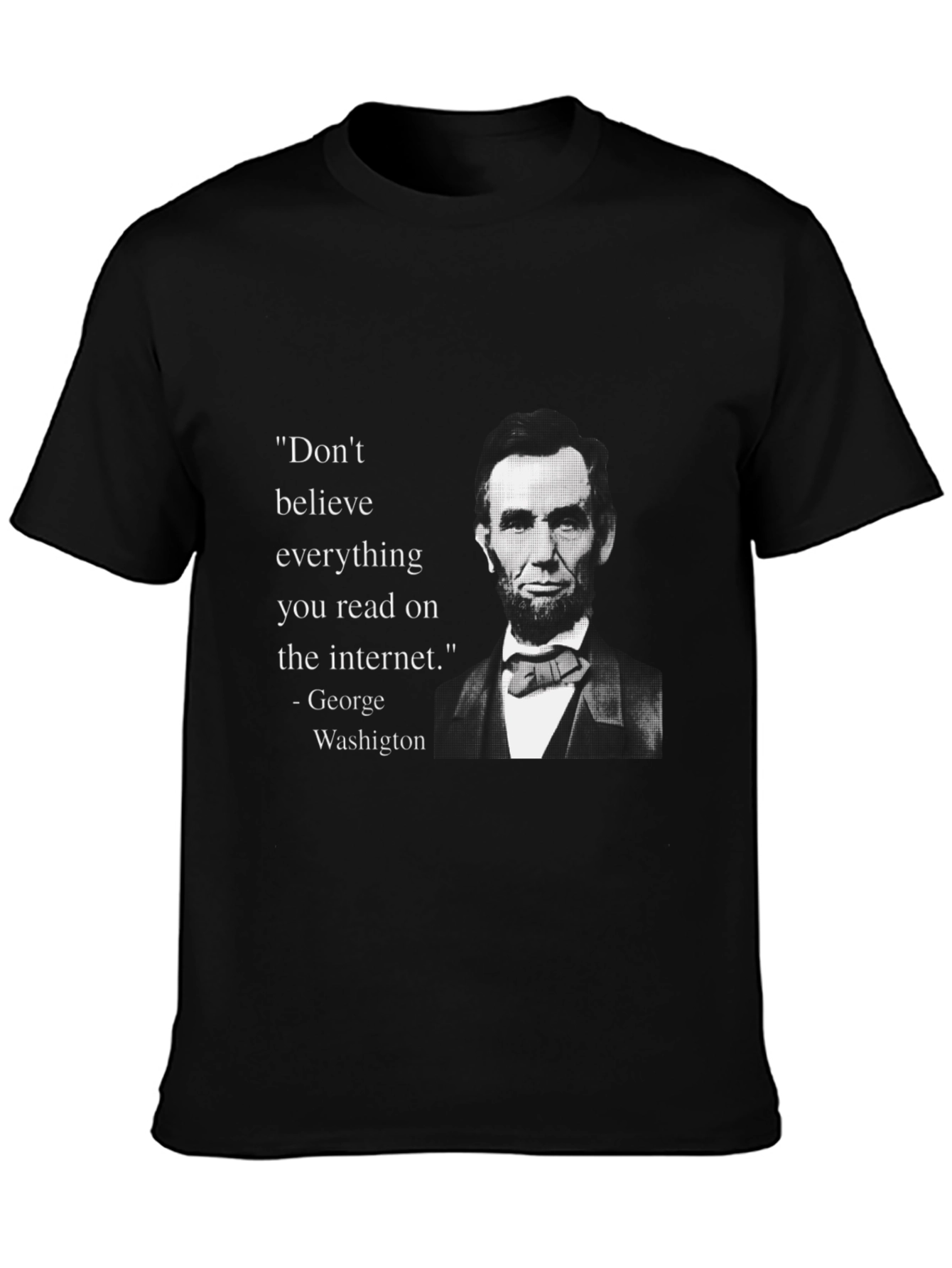 Black Internet Quote T-Shirt - George Washington view 3