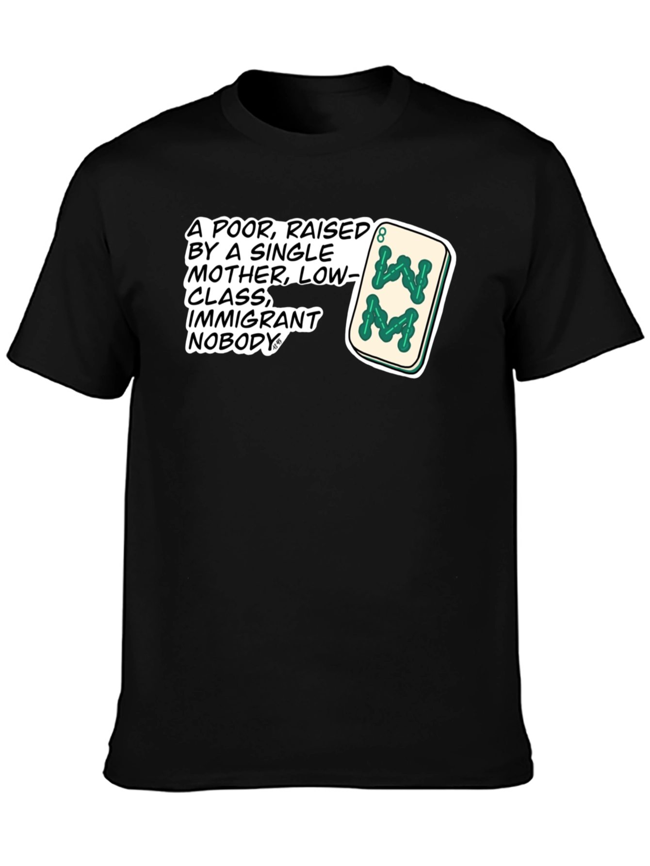 Black Statement T-Shirt: Poor, Raised by Single Mother Design view 3