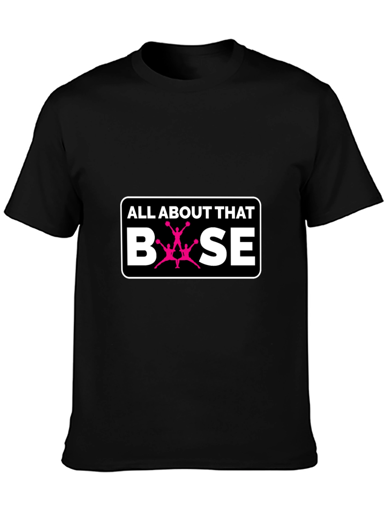 Black All About That Base Cheer T-Shirt view 3