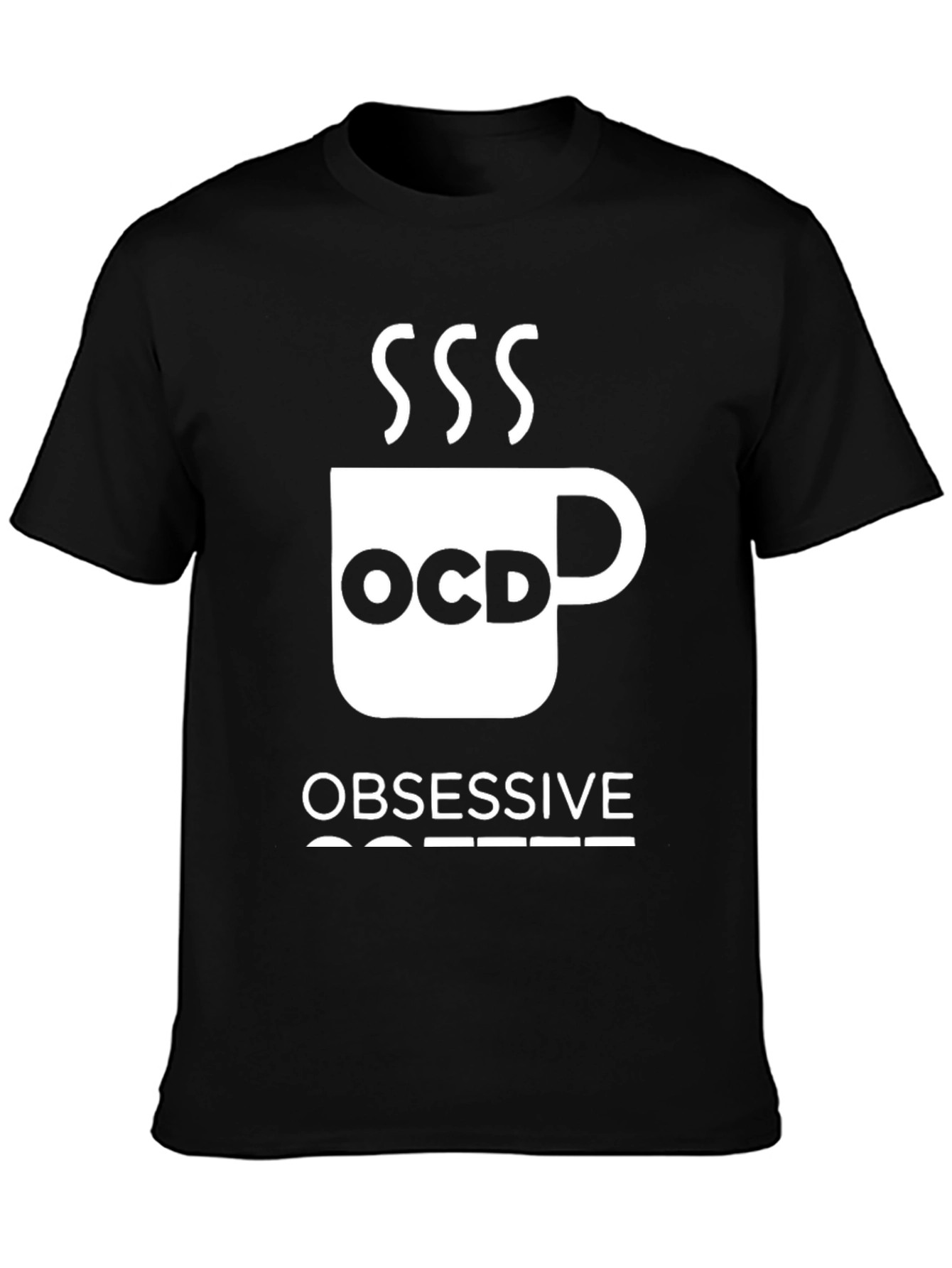 Black Obsessive Coffee Disorder T-Shirt - Funny OCD Coffee Lover Tee view 3