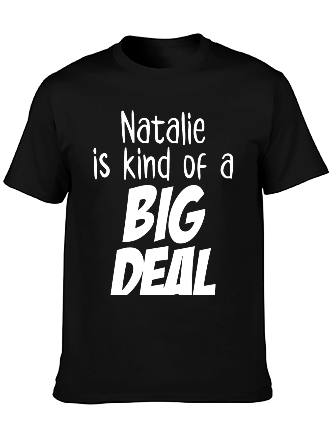 Black Natalie is Kind of a Big Deal Black T-Shirt view 3