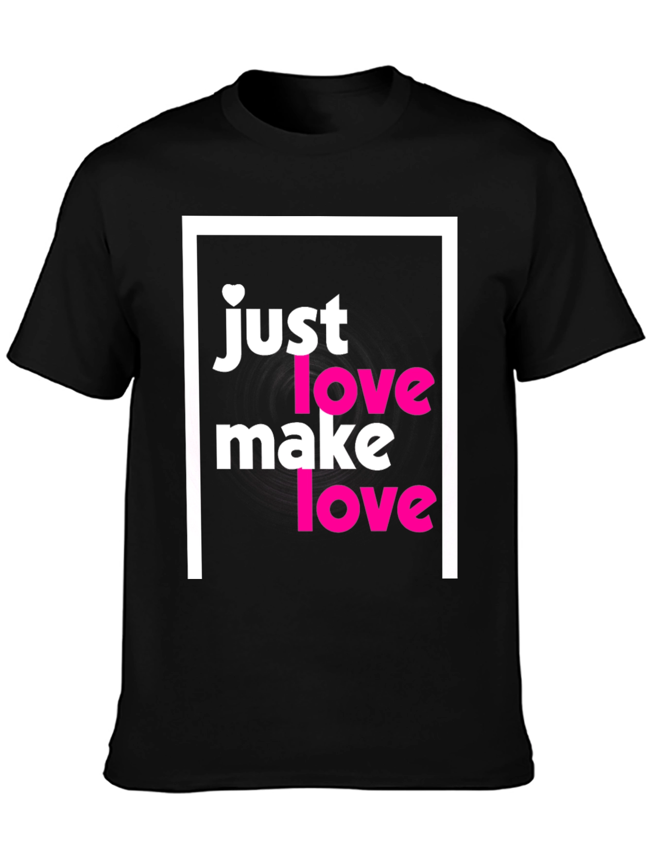 Black Just Make Love T-Shirt - Soft Cotton Tee view 3