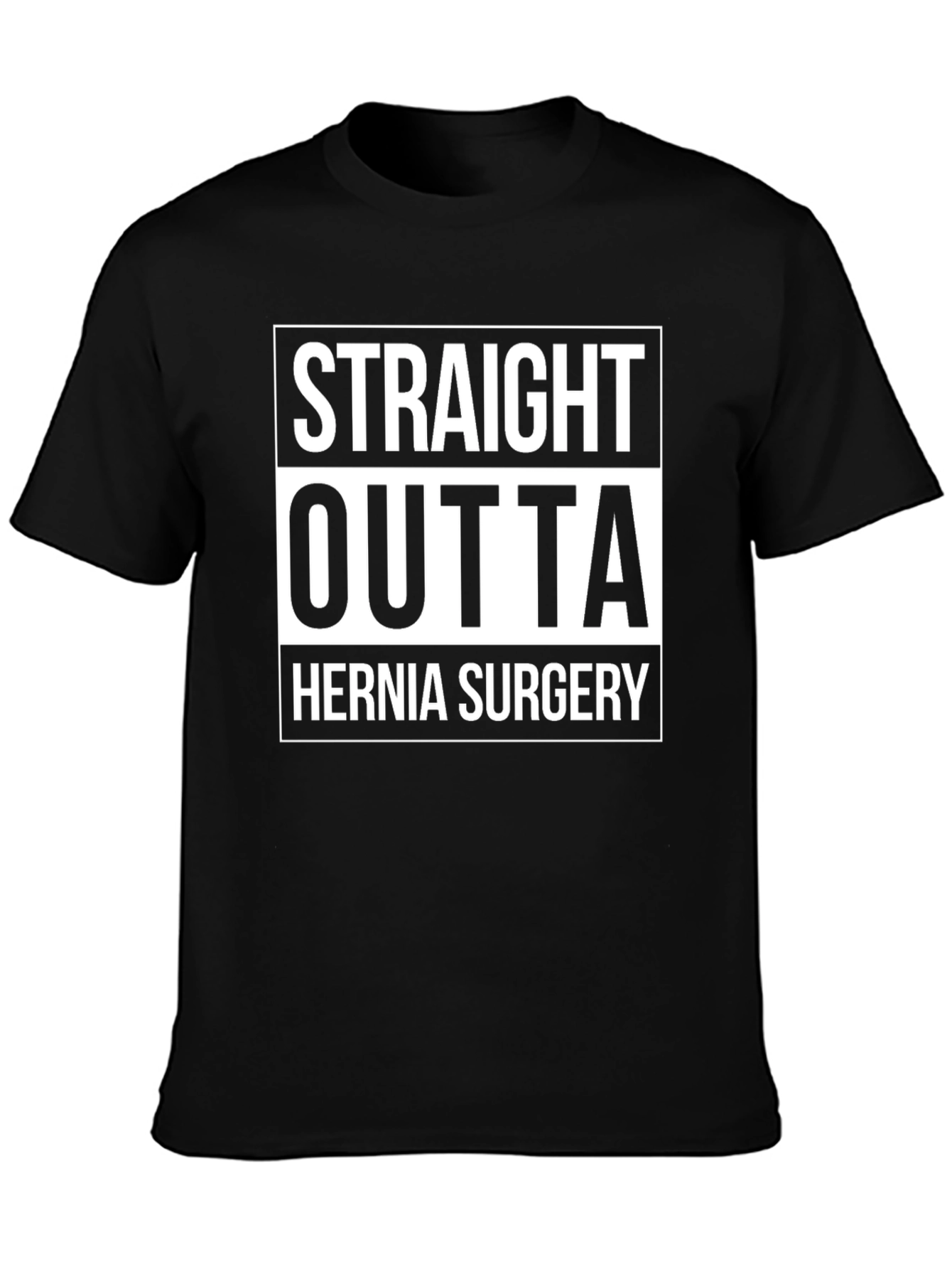 Black Straight Outta Hernia Surgery Graphic T-Shirt view 3
