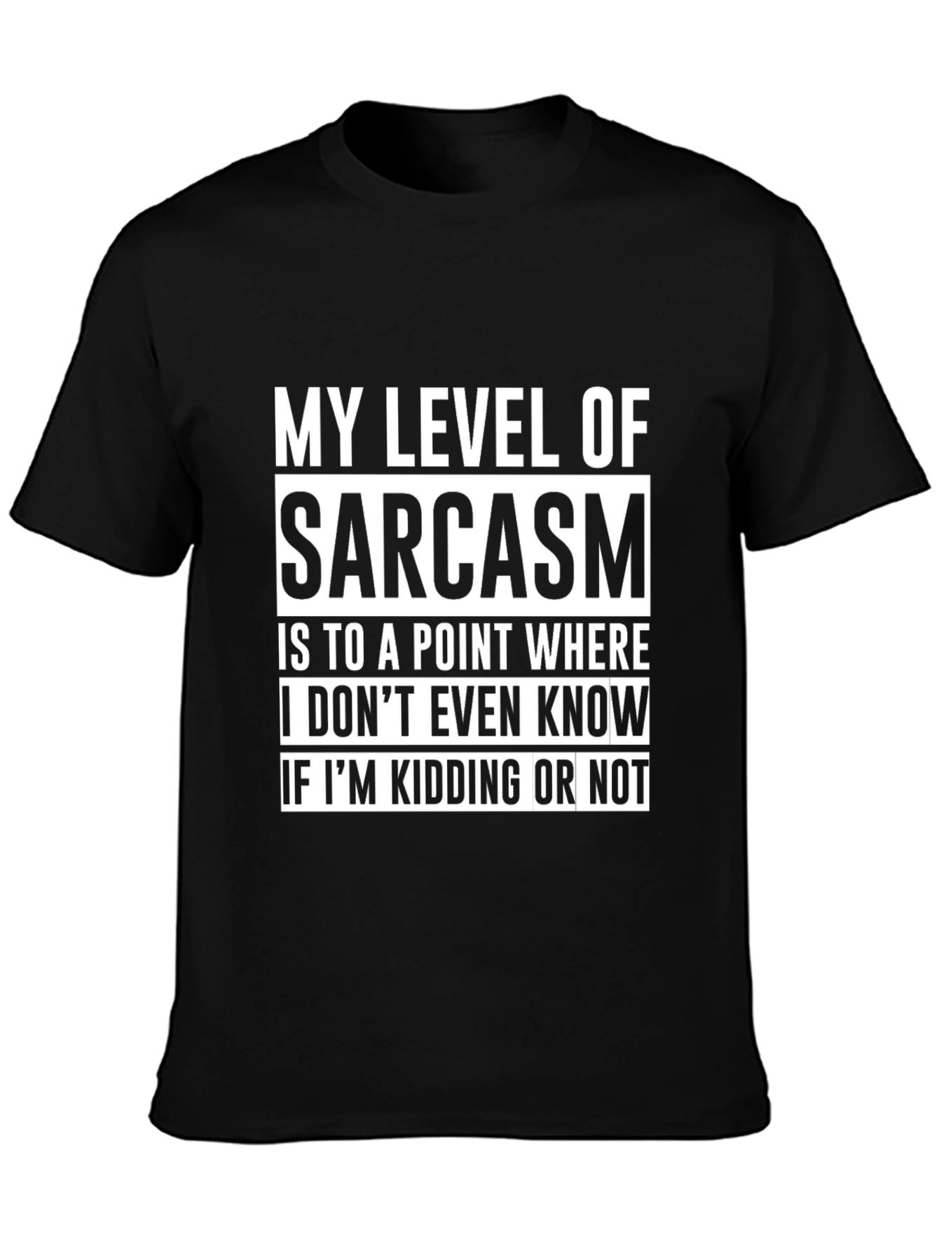 Black Sarcasm Level T-Shirt - Funny Graphic Tee view 3