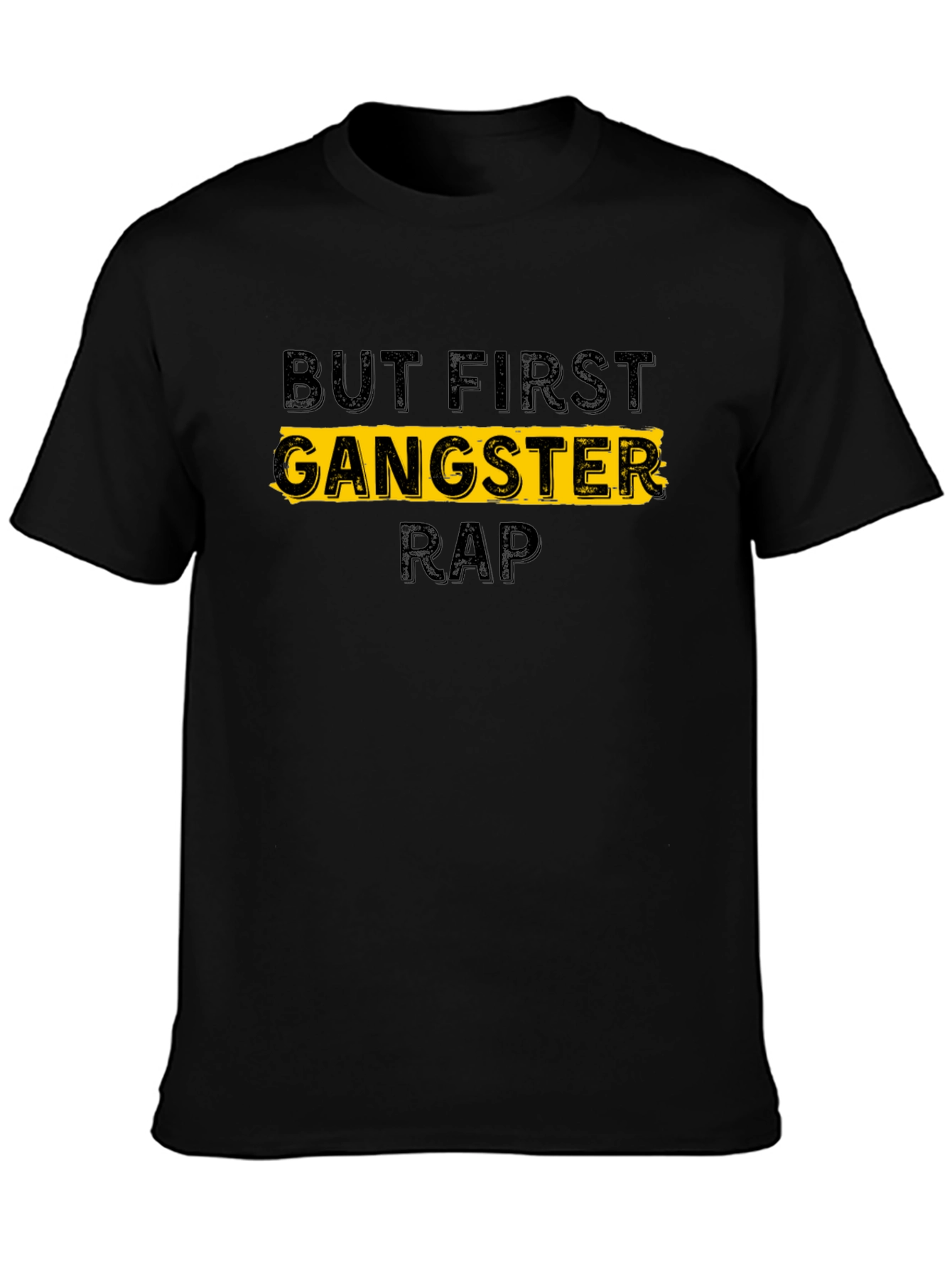 Black But First Gangster Rap T-Shirt - Black view 3