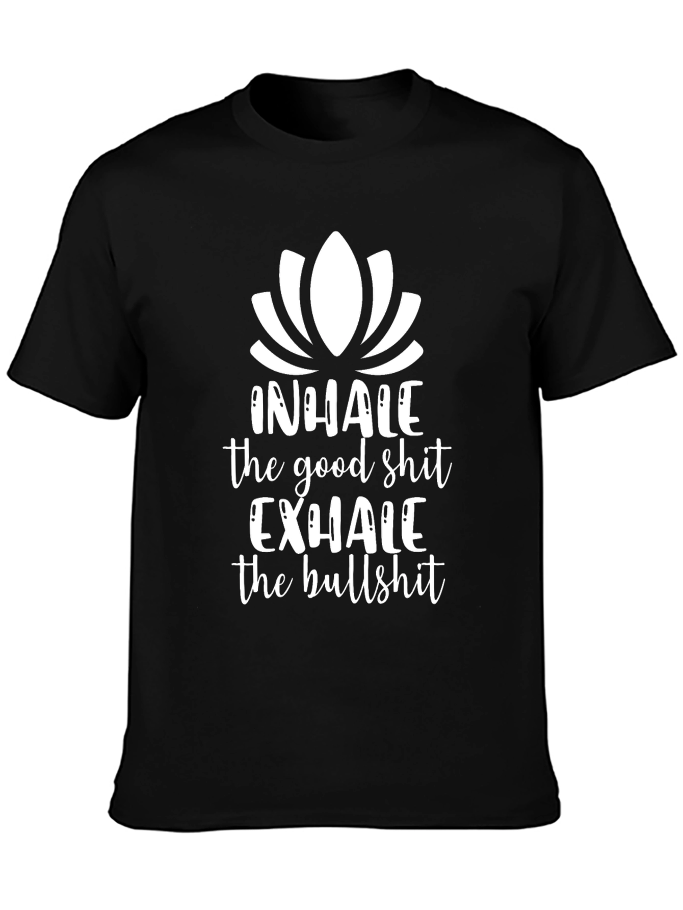 Black Inhale The Good Exhale The Bullshit Graphic Tee view 3