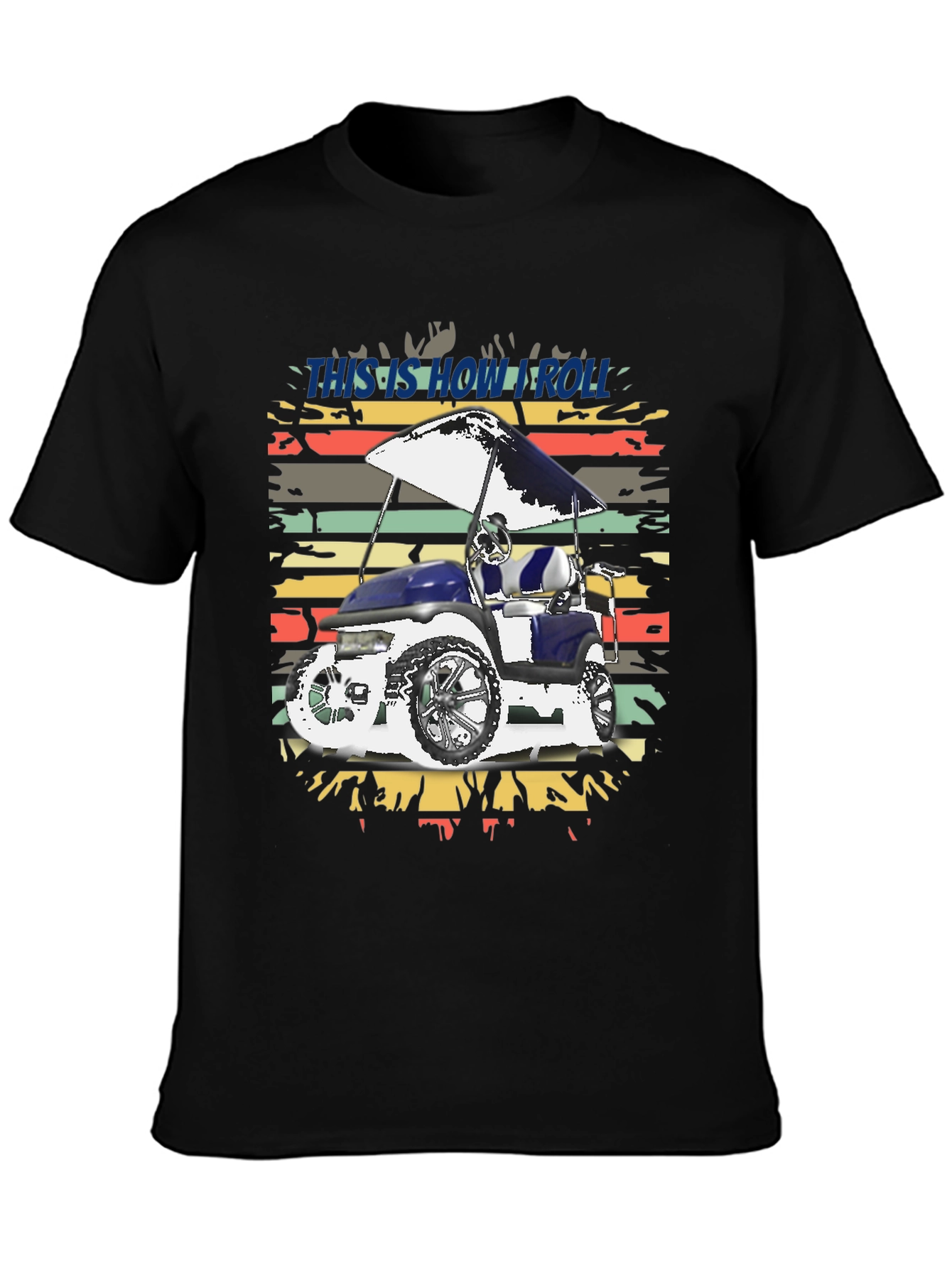 Black This is How I Roll Golf Cart Tee view 3