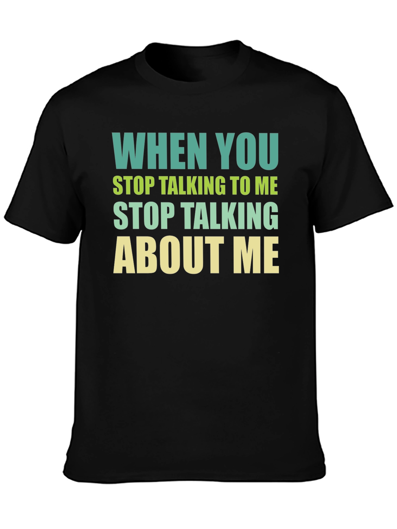 Black Funny Sarcastic Graphic T-Shirt - Stop Talking view 3