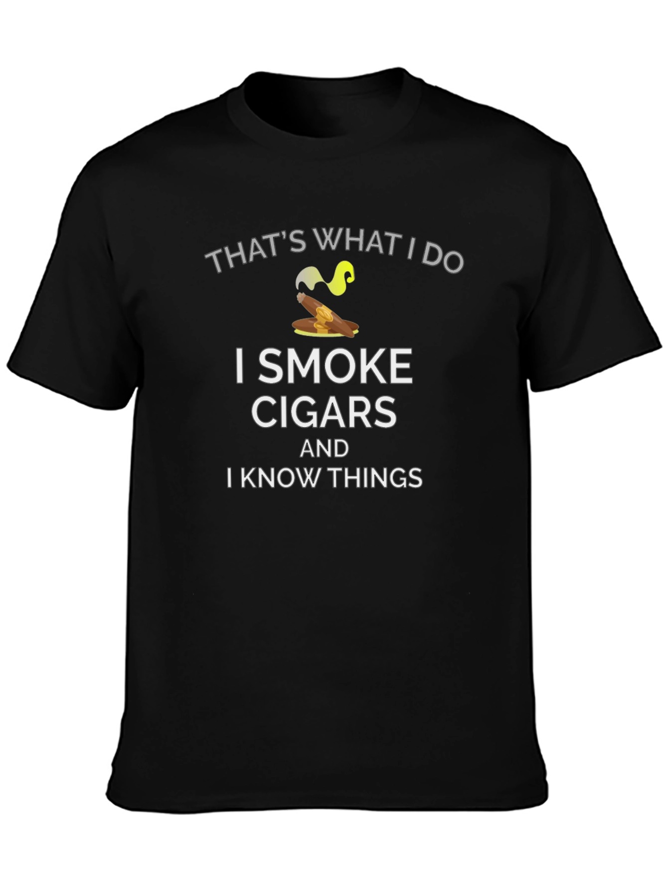 Black I Smoke Cigars and I Know Things T-Shirt view 3