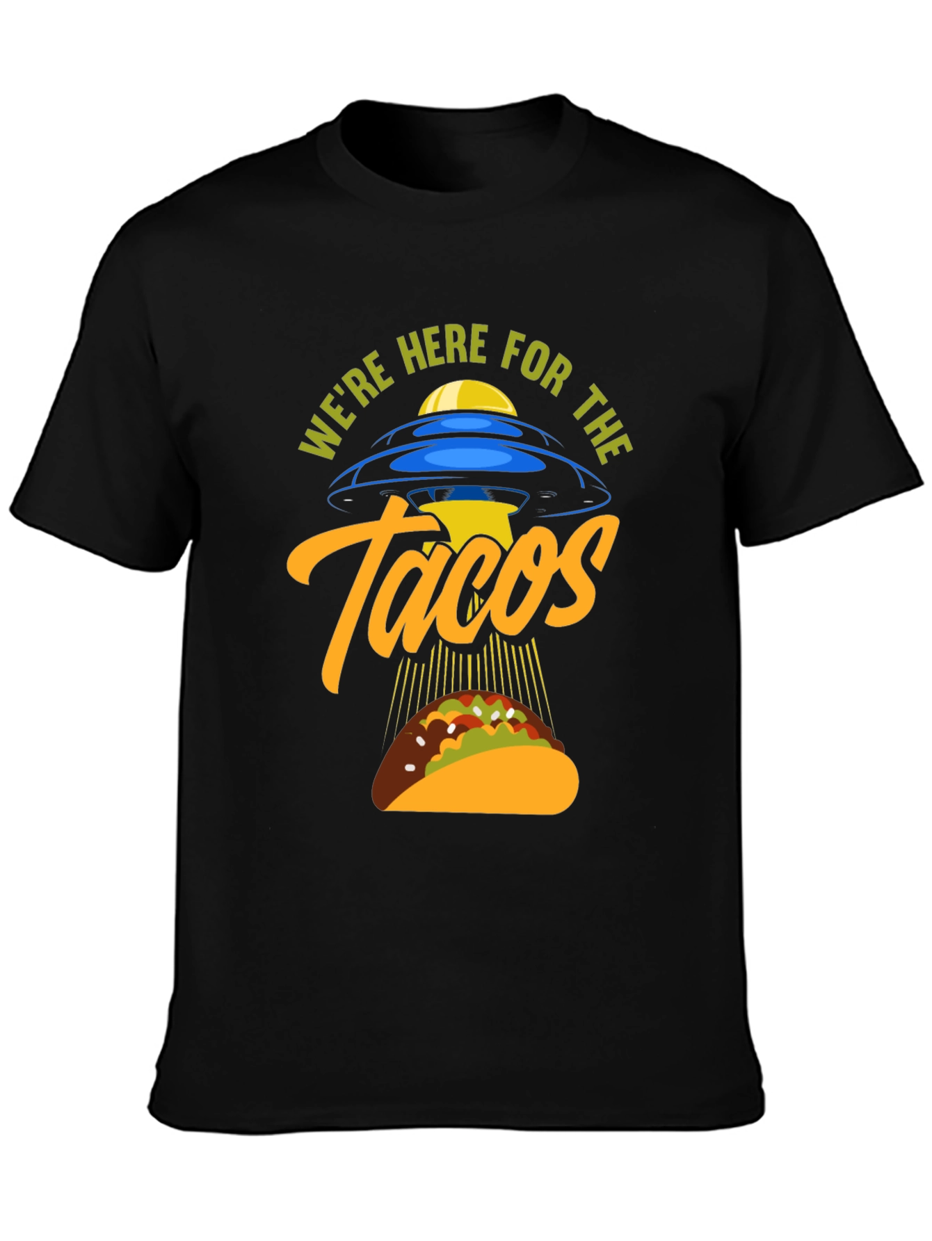 Black We're Here For The Tacos Black T-Shirt view 3