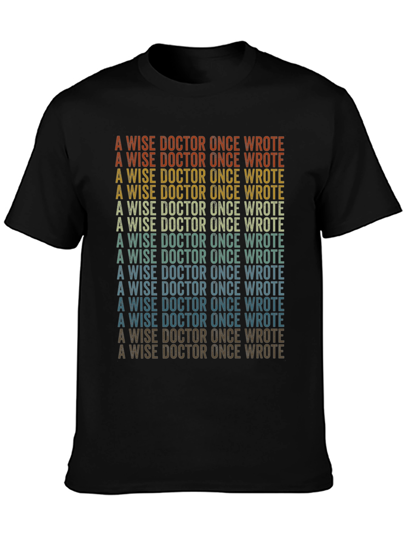Black A Wise Doctor T-Shirt - Retro Repeated Text Design view 3
