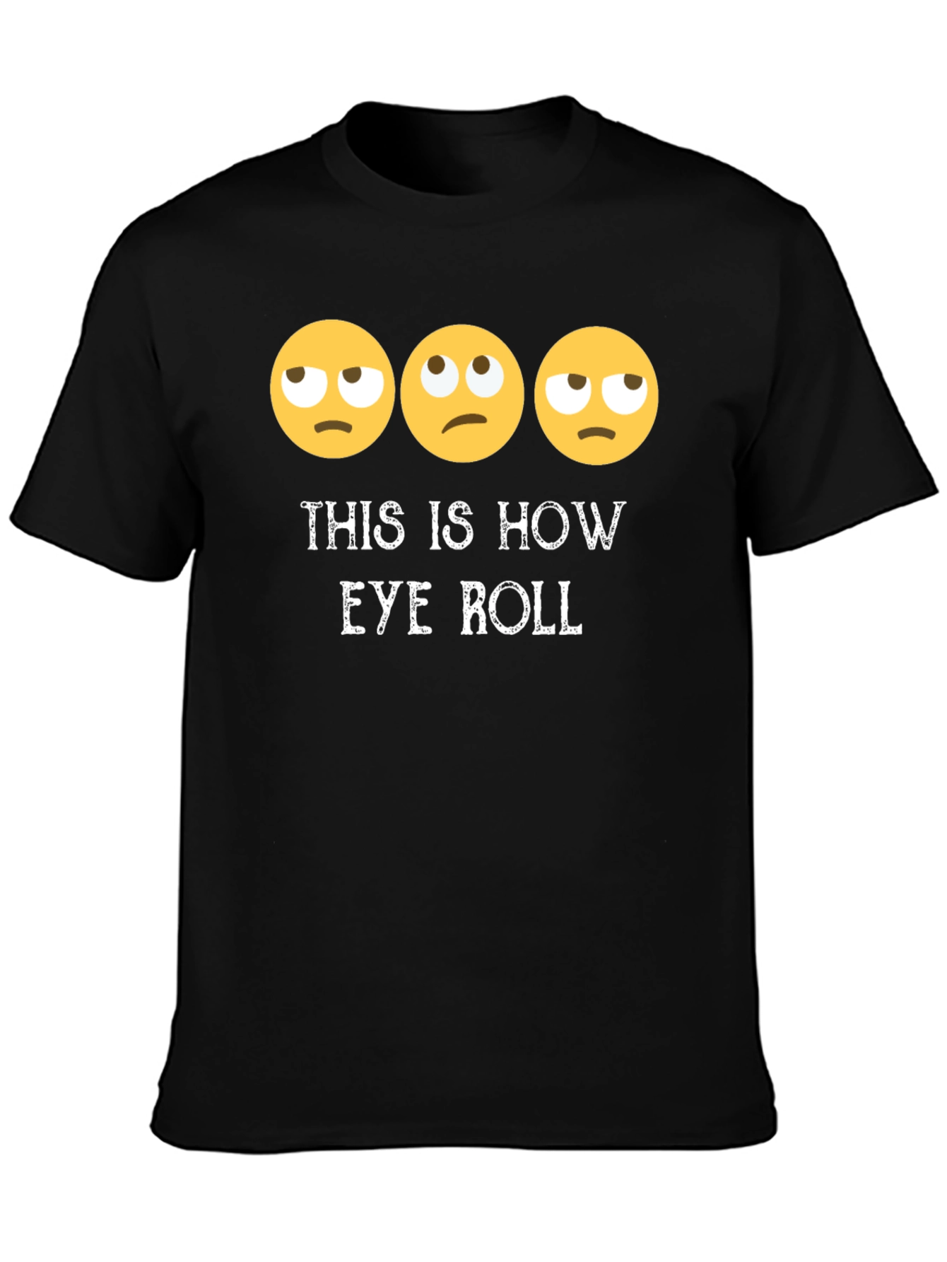 Black Eye Roll Emoji T-Shirt Funny Graphic Tee view 3