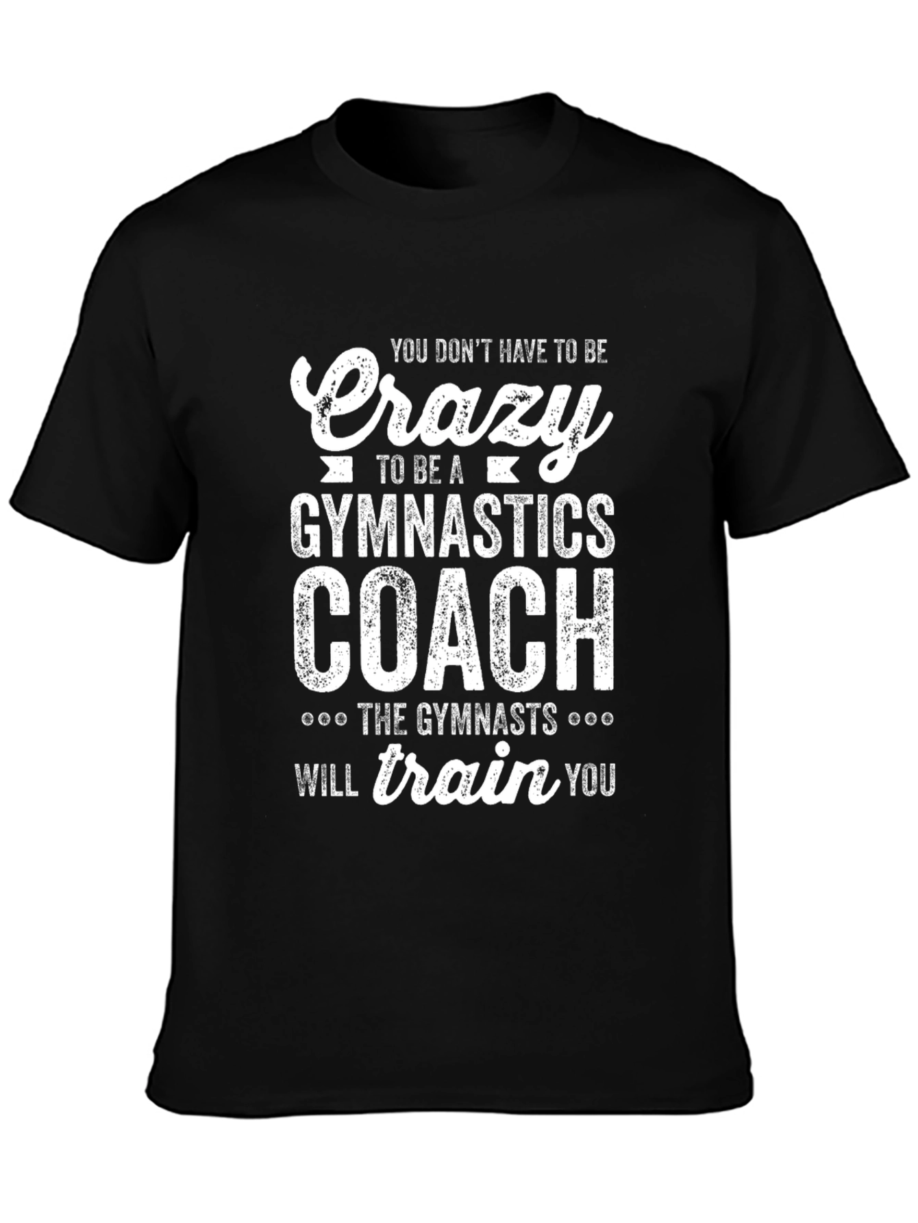 Black Funny Gymnastics Coach T-Shirt - Crazy Gymnast Gift view 3