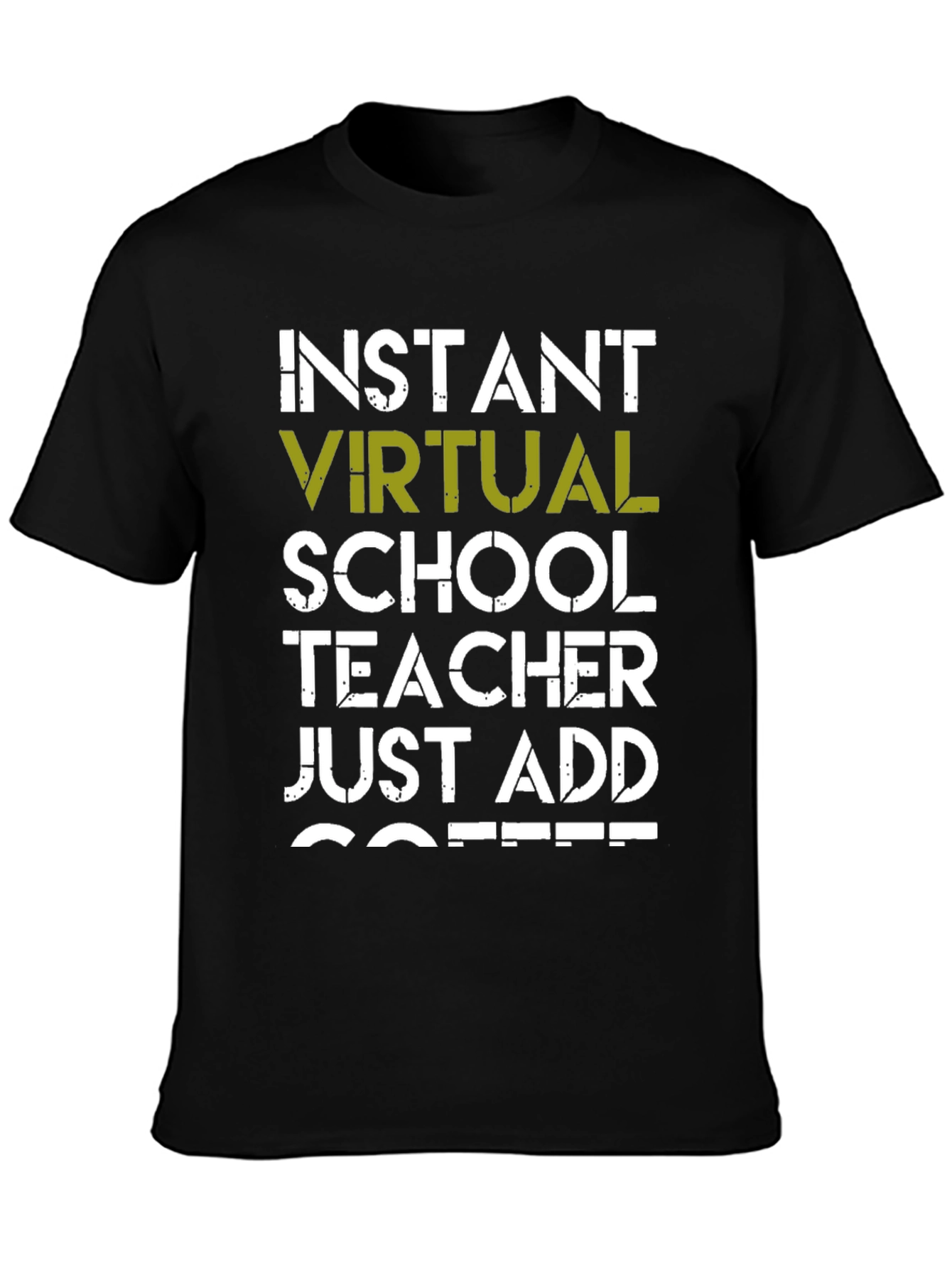Black Instant Virtual Teacher Add Coffee Graphic T-Shirt view 3