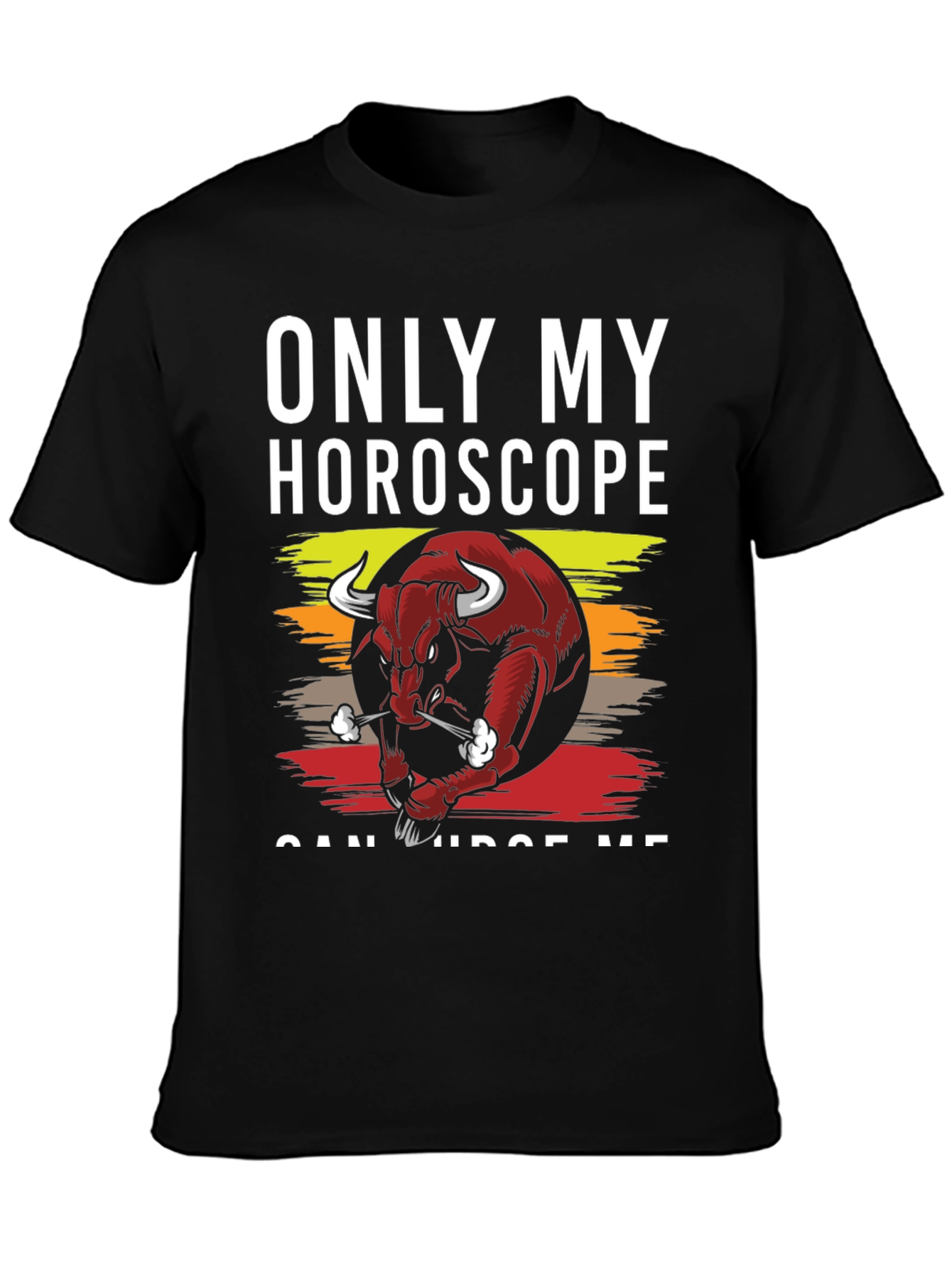 Black Only My Horoscope Can Judge Me Black T-Shirt view 3