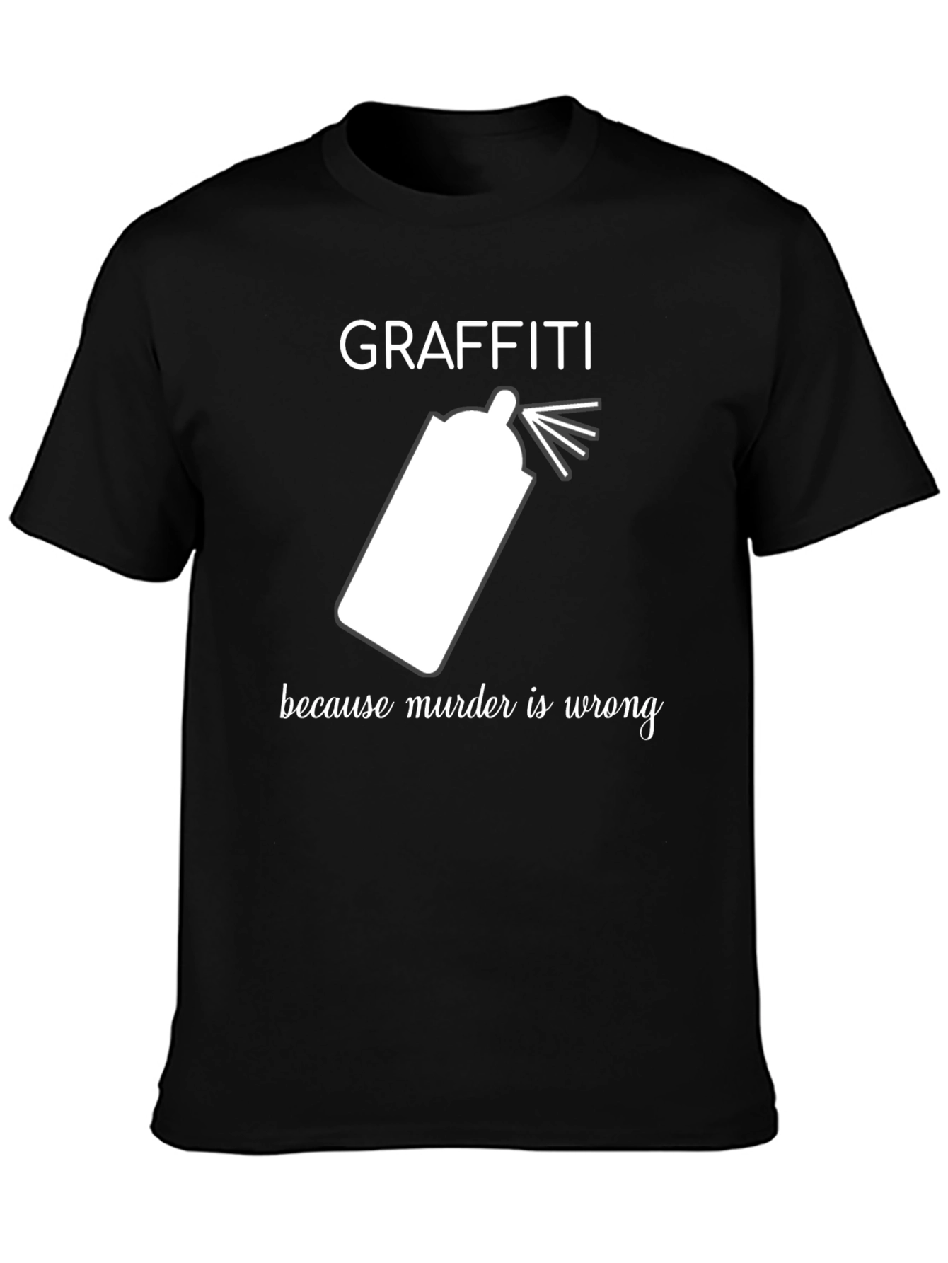 Black Graffiti T-Shirt - Because Murder Is Wrong view 3