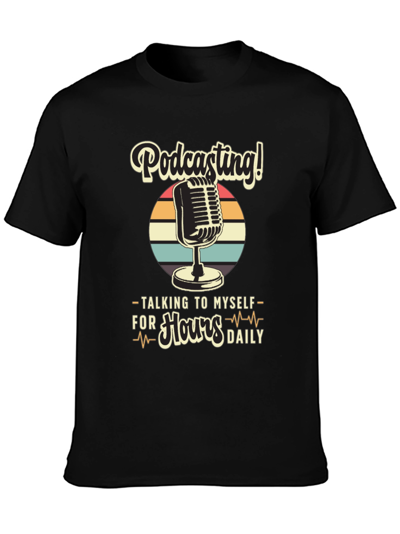 Black Podcast T-Shirt: Talking to Myself for Hours Daily view 3