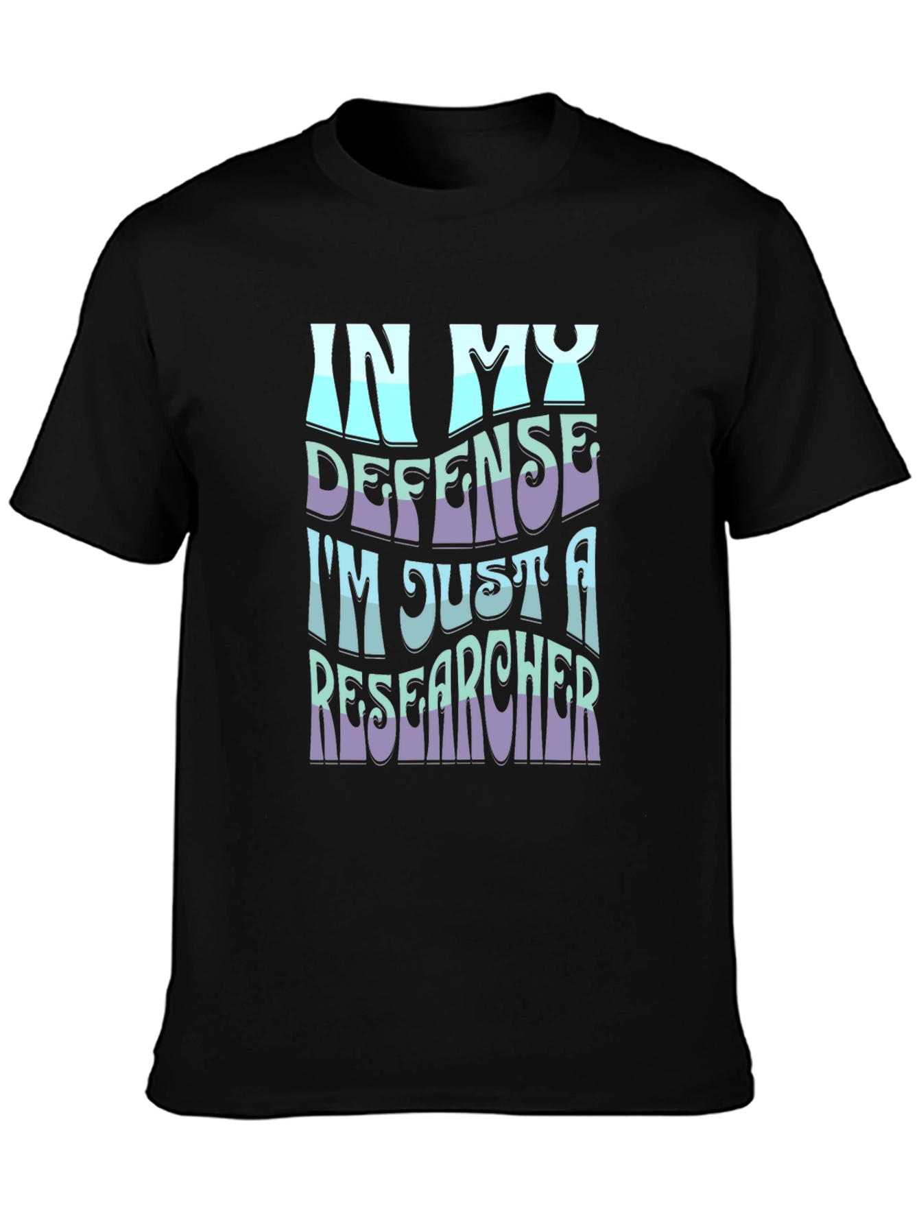 Black In My Defense, I'm Just A Researcher - Black T-Shirt view 3