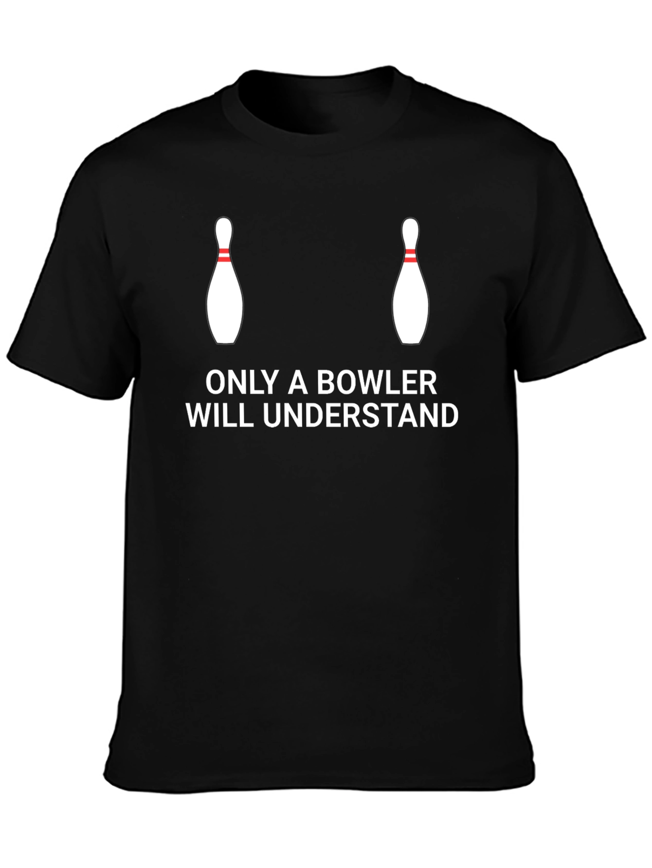 Black Bowler's Humor T-Shirt: Only Bowlers Understand view 3