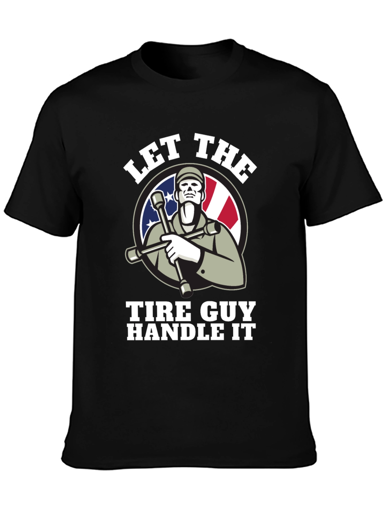Black Let The Tire Guy Handle It T-Shirt - Black view 3