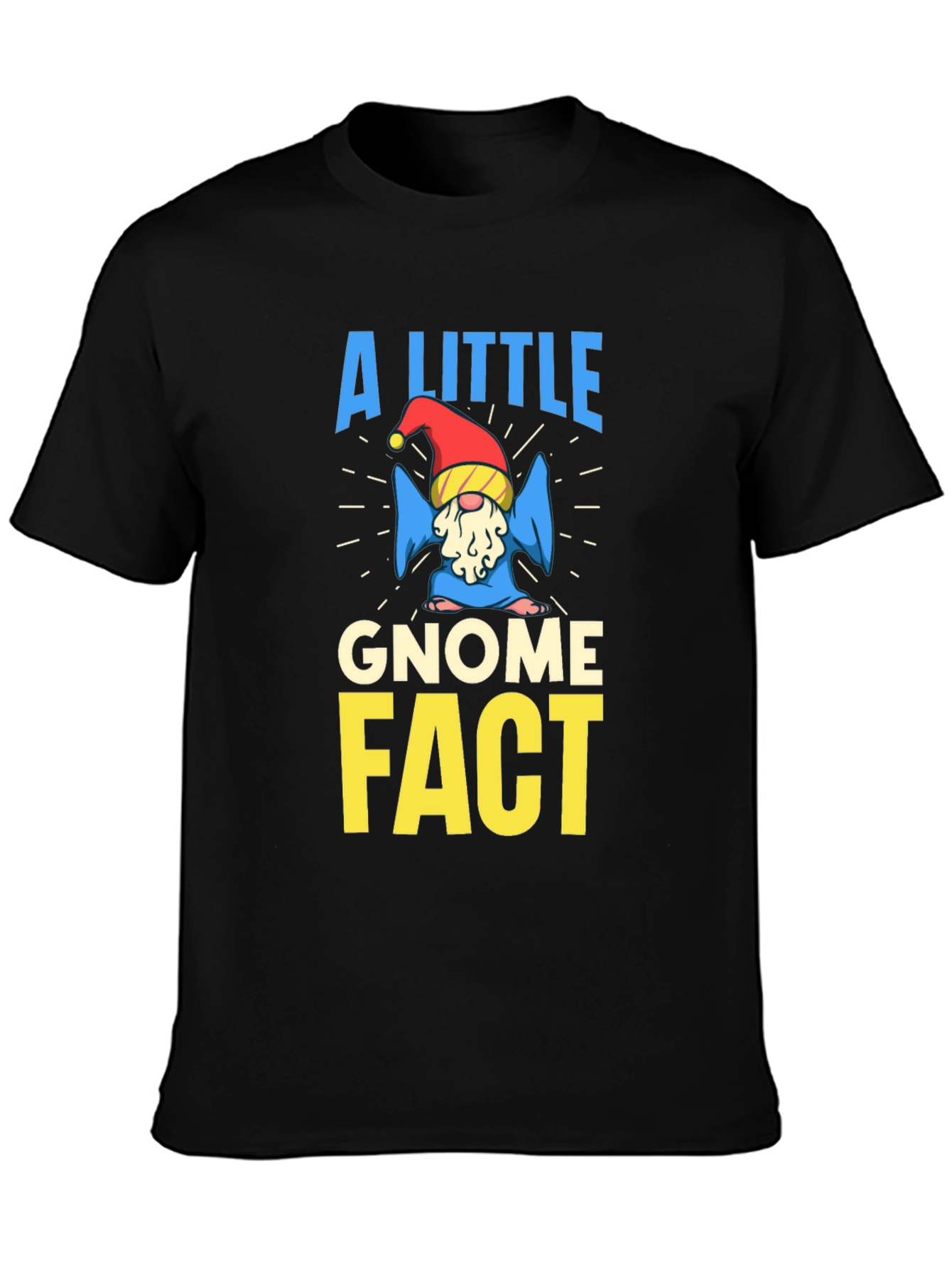 Black A Little Gnome Fact T-Shirt view 3