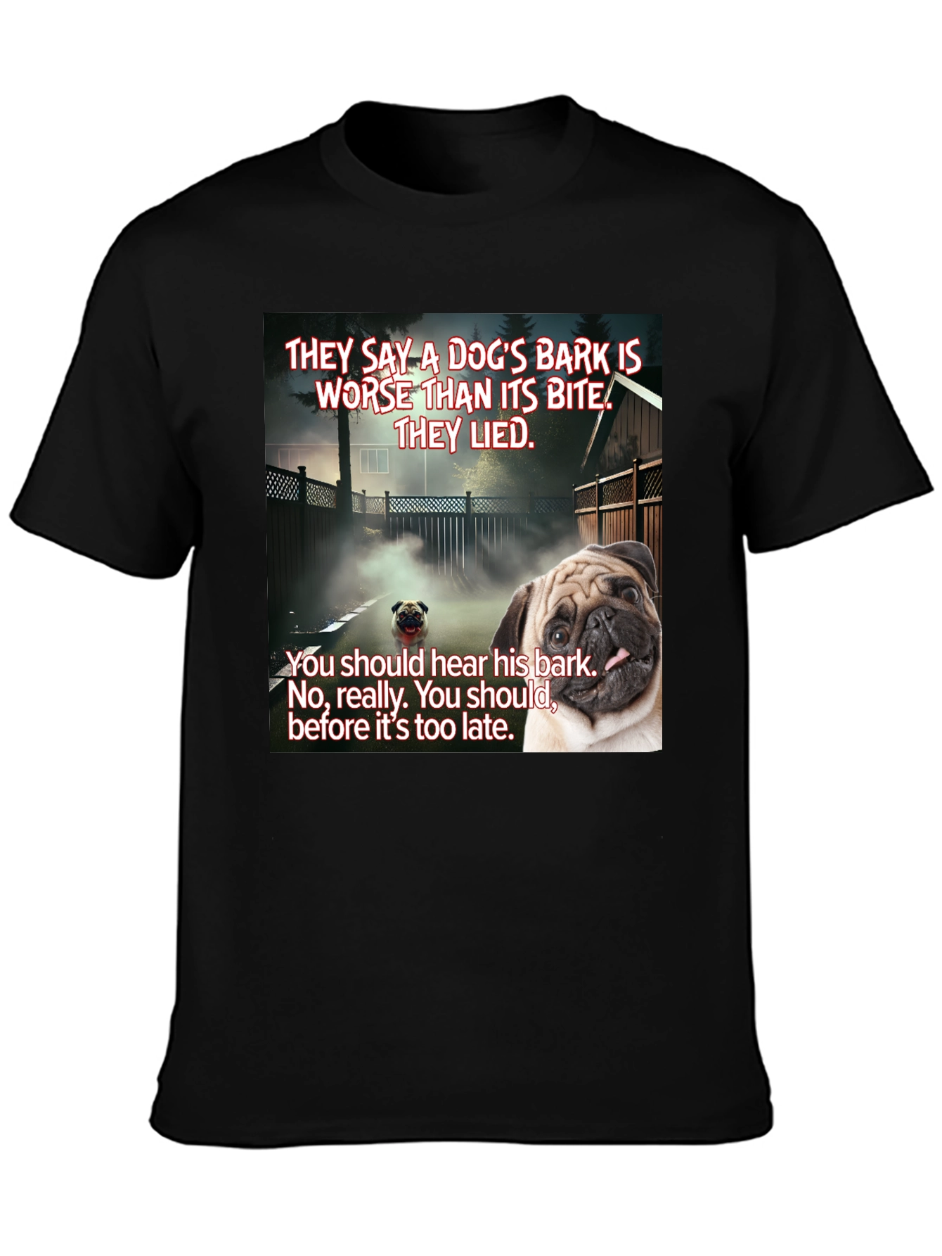 Black Dog's Bark Pug Graphic T-Shirt view 3