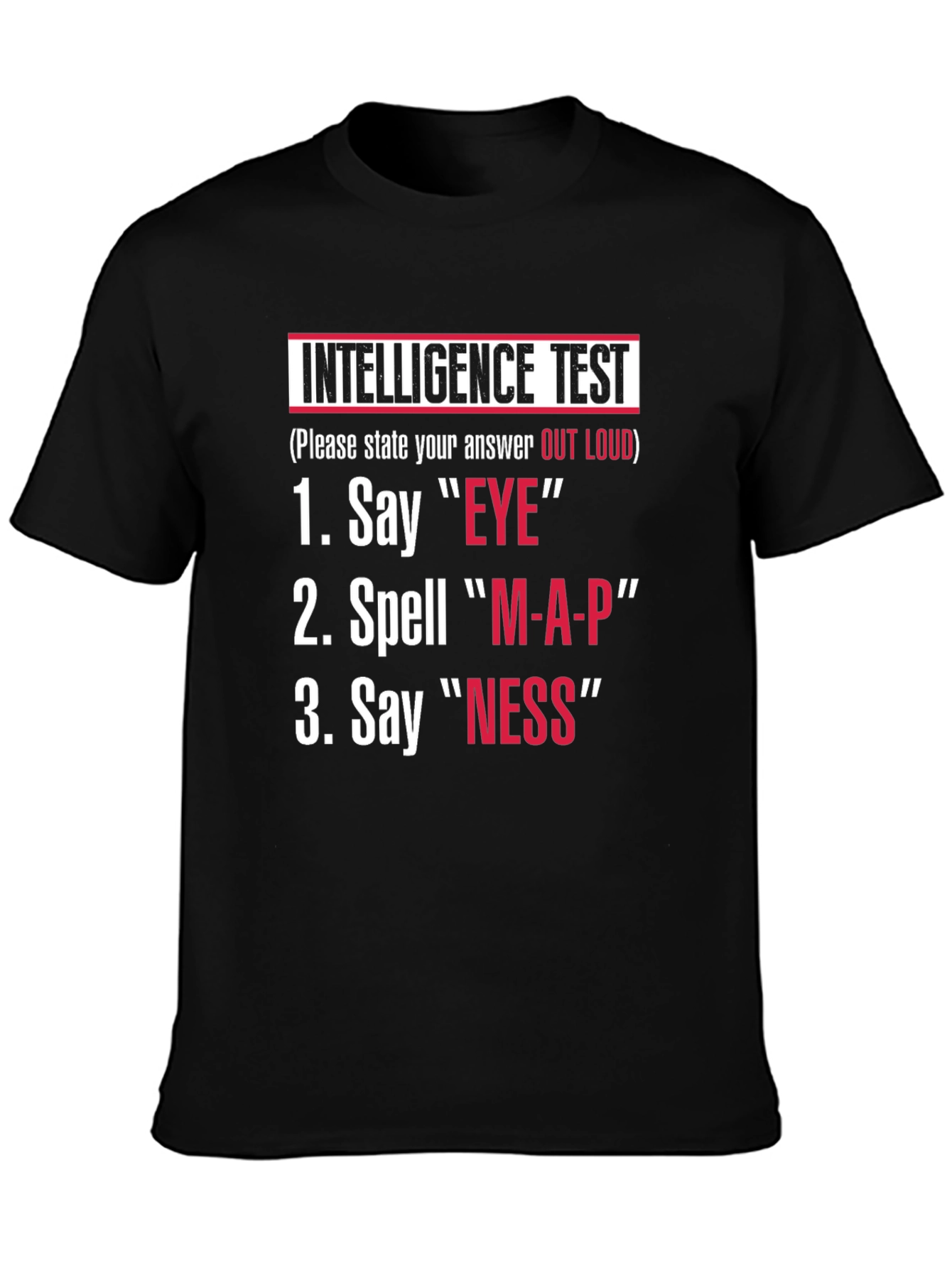 Black Intelligence Test T-Shirt | Say Eye, Spell Map, Say Ness view 3