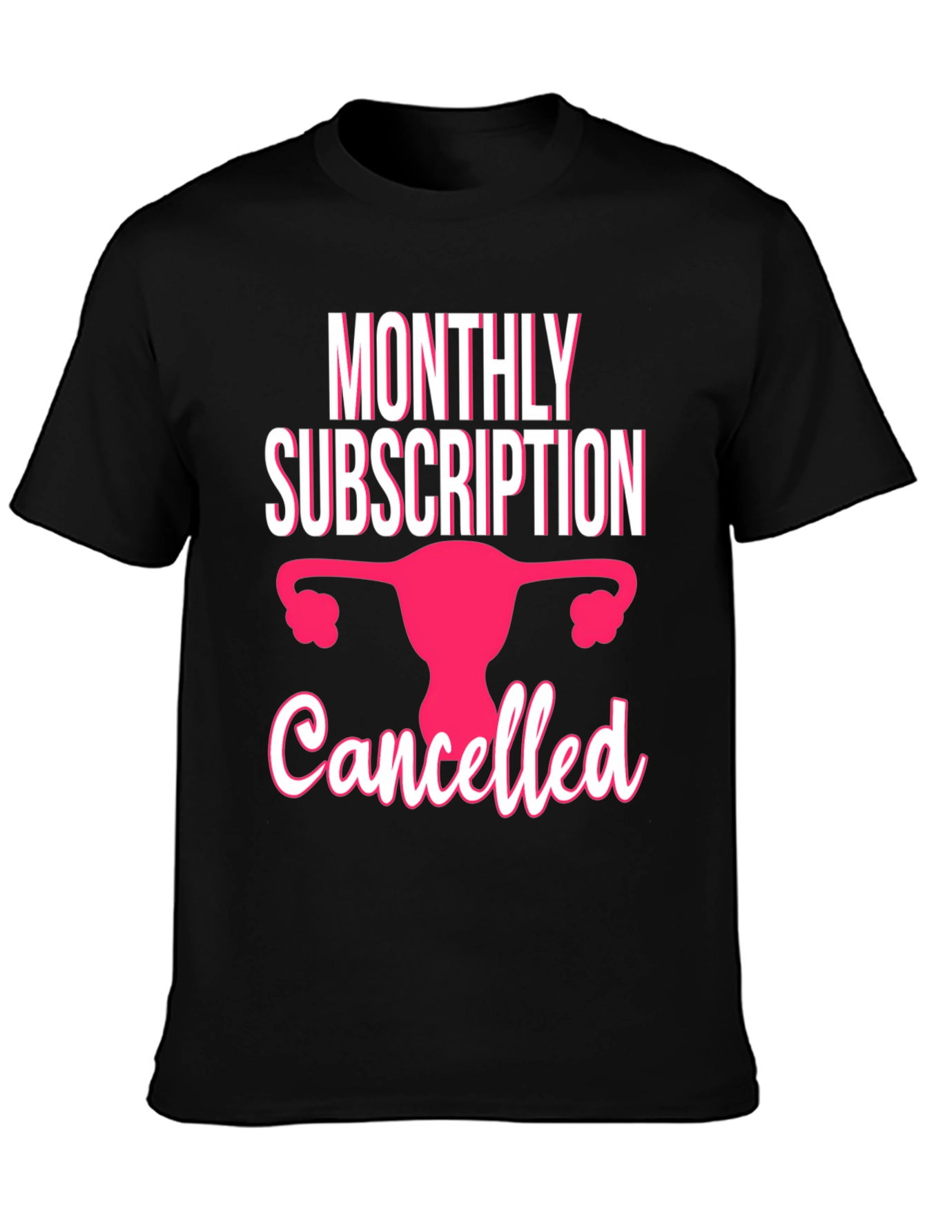 Black Monthly Subscription Canceled T-Shirt view 3