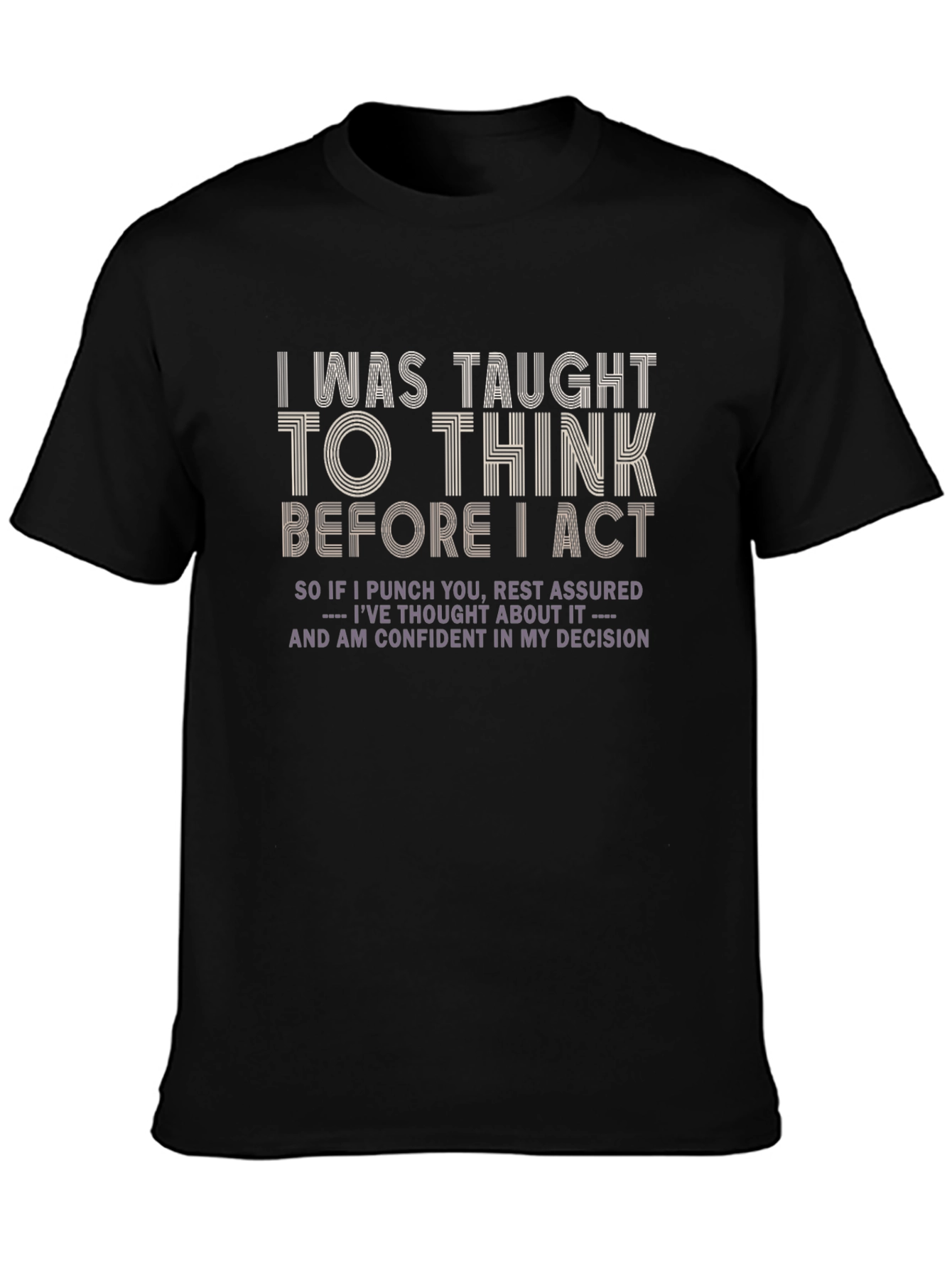 Black Think Before I Act Graphic T-Shirt view 3